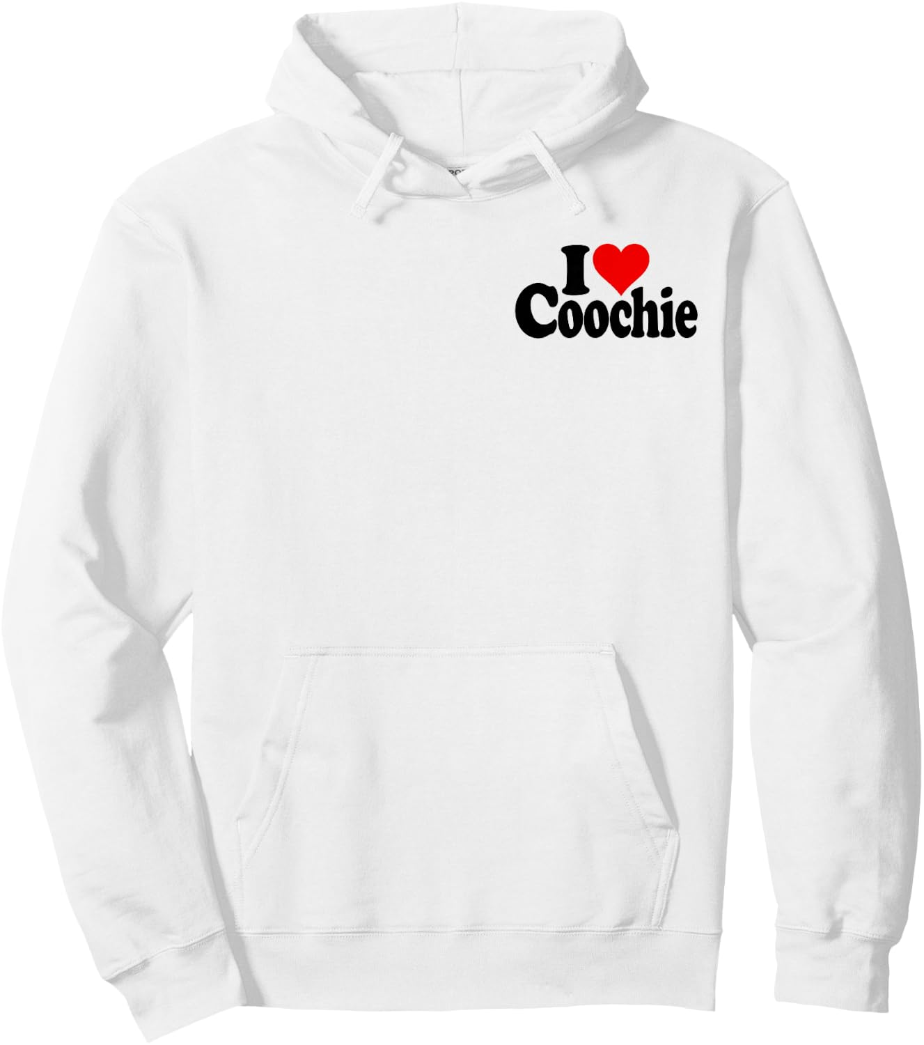 I Love Heart Coochie Hoodie - Hoodie | White