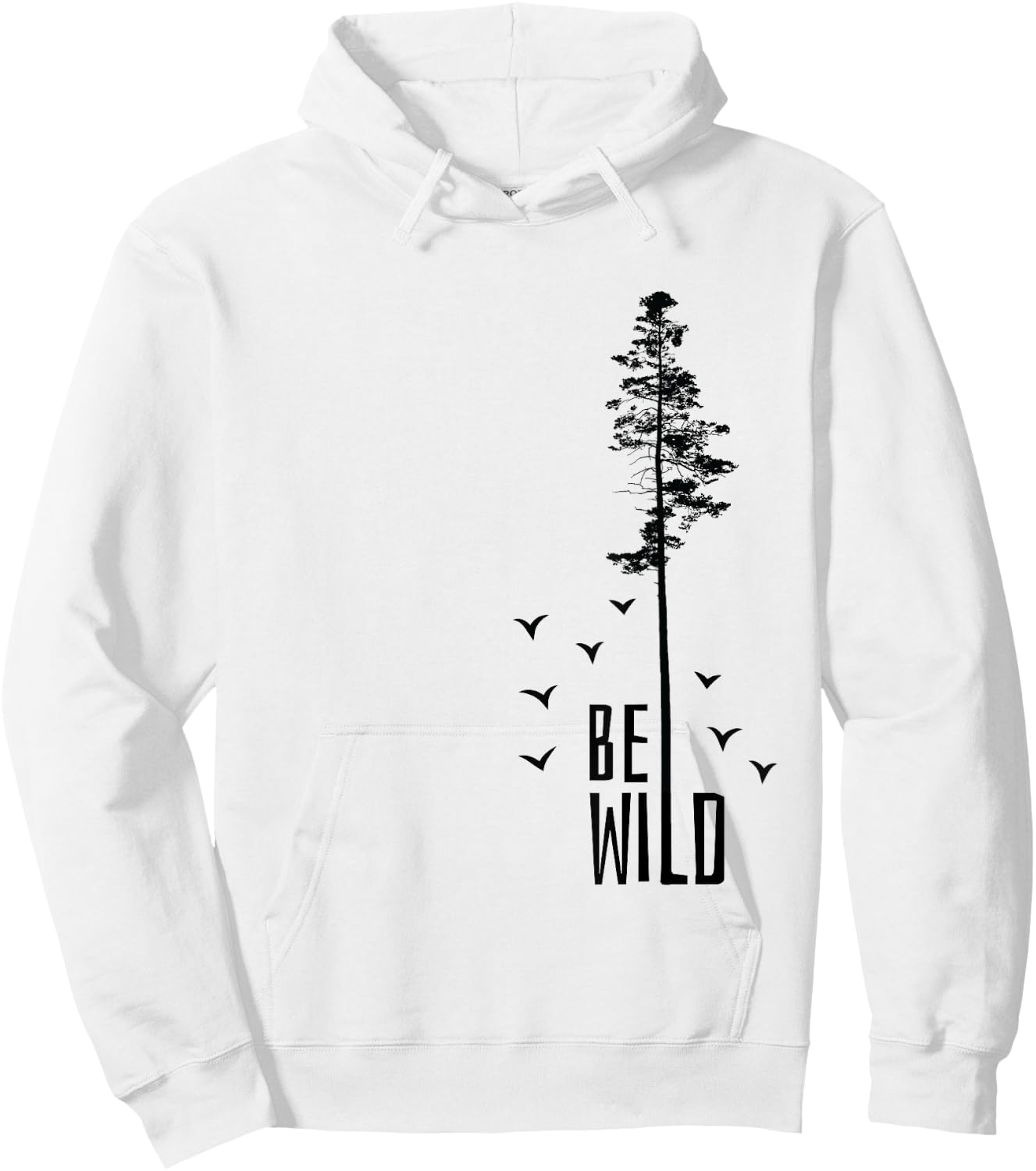 Go Outside Nature Lover Be Wild Hoodie - Hoodie | White