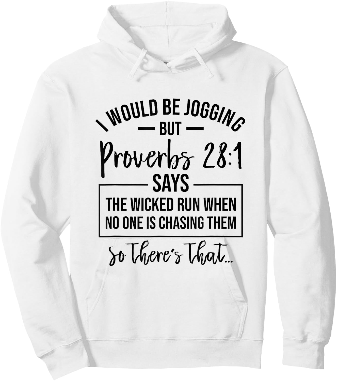 Jogging Proverbs 28 1 Running Gift Christian Bible Verse Gym Hoodie - Hoodie | White