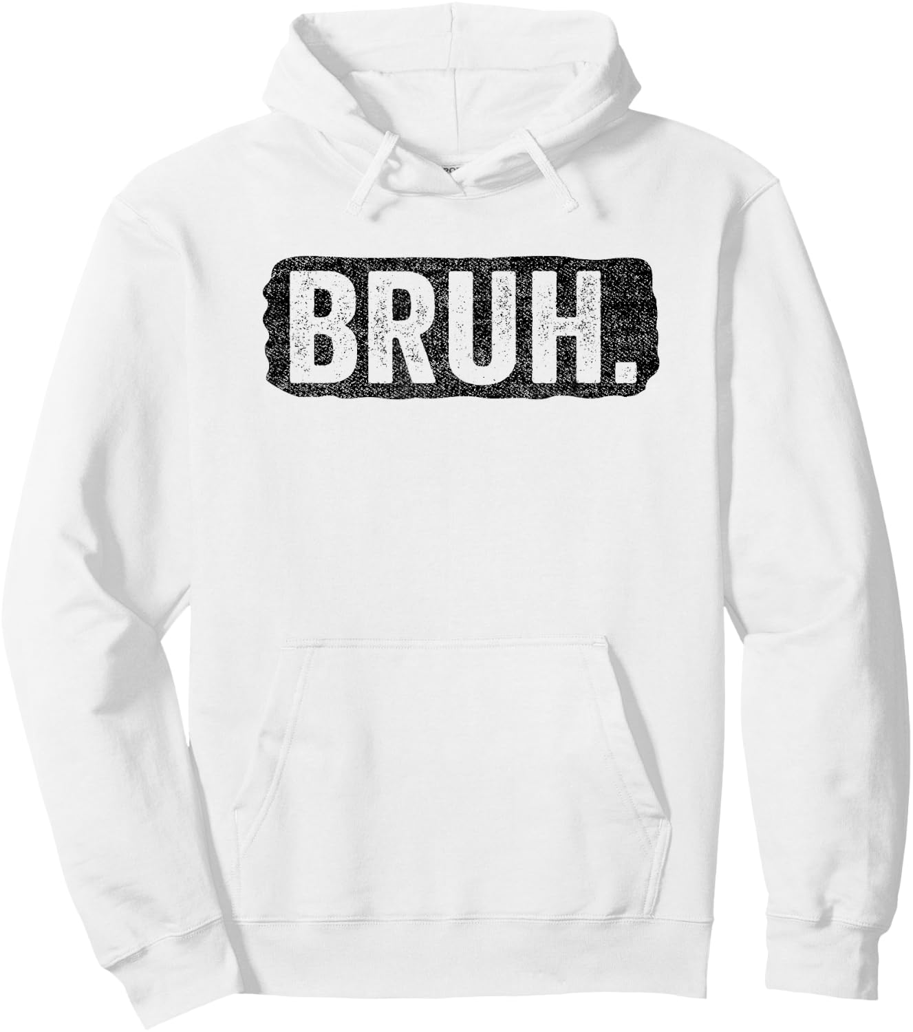 Bruh Funny Saying Meme Bro Mom Slang Boy Girls Teens Youth Hoodie - Hoodie | White