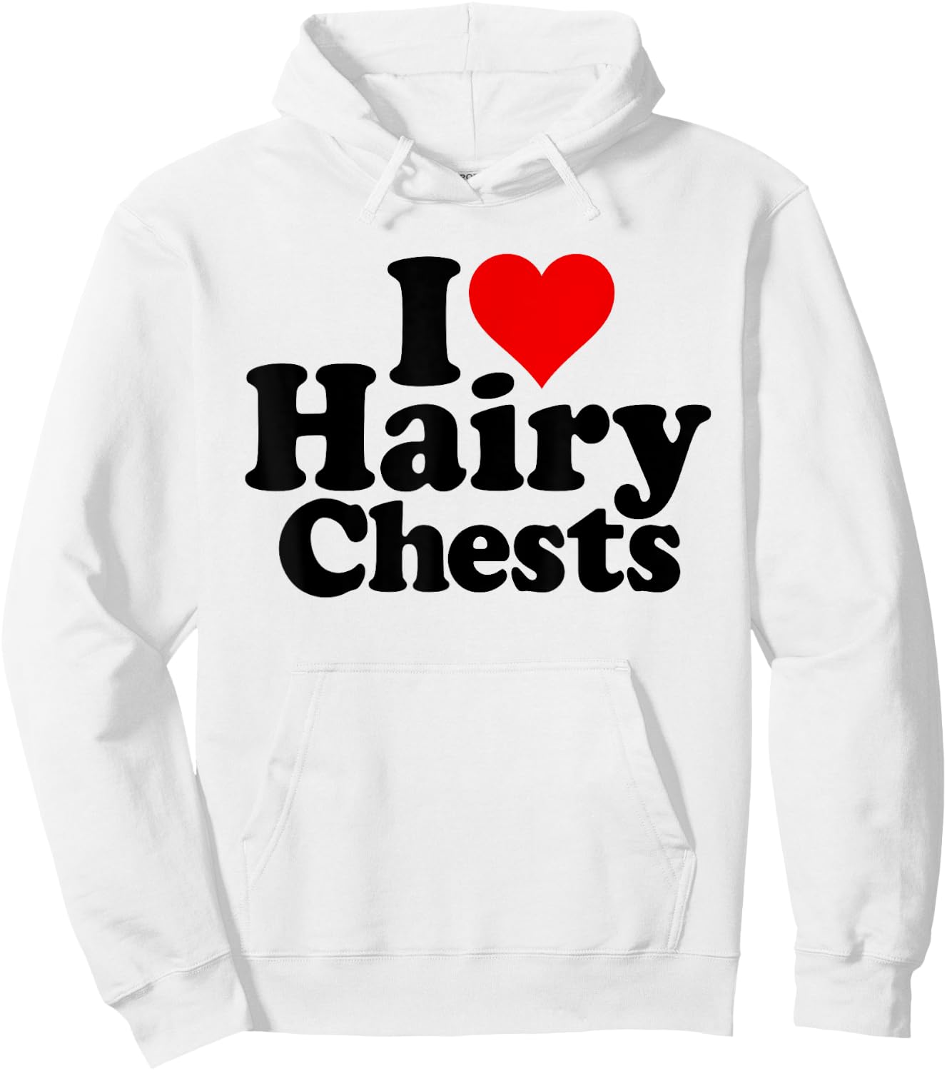 I Love Heart Hairy CHESTS Hoodie - Hoodie | White