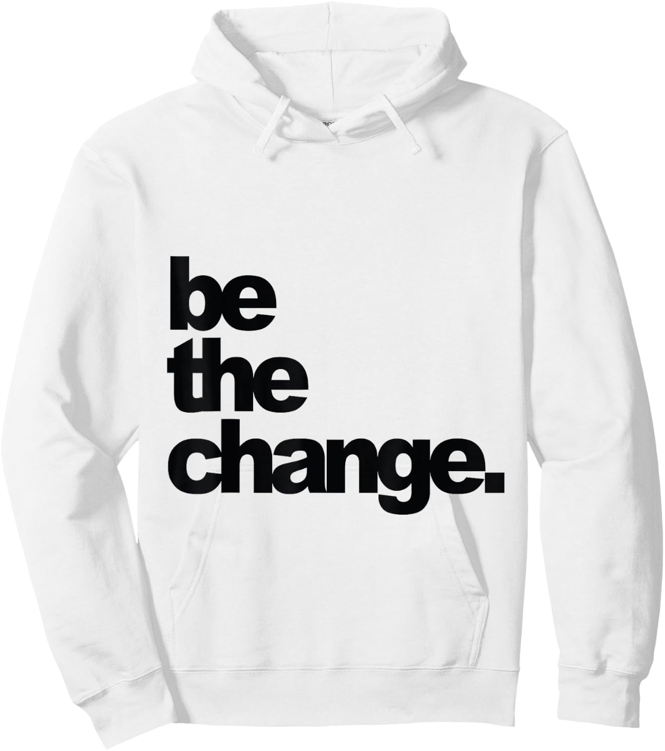 Be The Change Hoodie - Hoodie | White