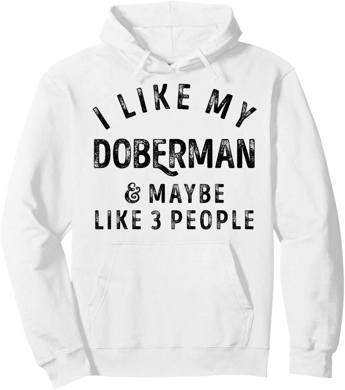 I Like My Doberman And Maybe Like 3 People Dog Lover Retro Hoodie - Hoodie | White