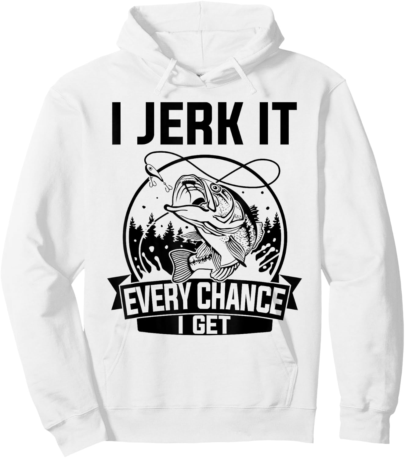 I Jerk It Every Chance I Get - Fishing Hoodie - Hoodie | White