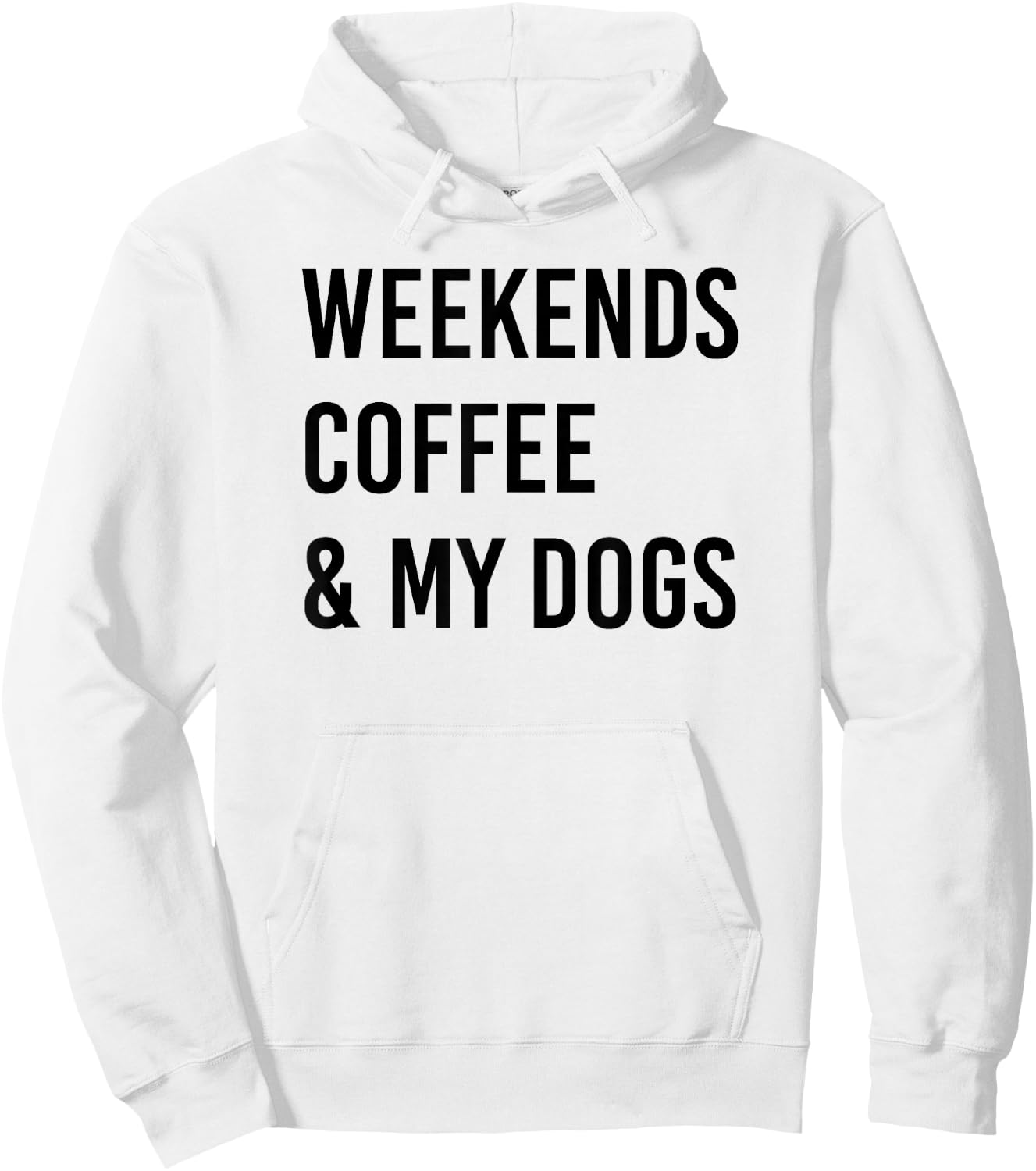 Weekends Coffee and Dogs Hoodie - Hoodie | White