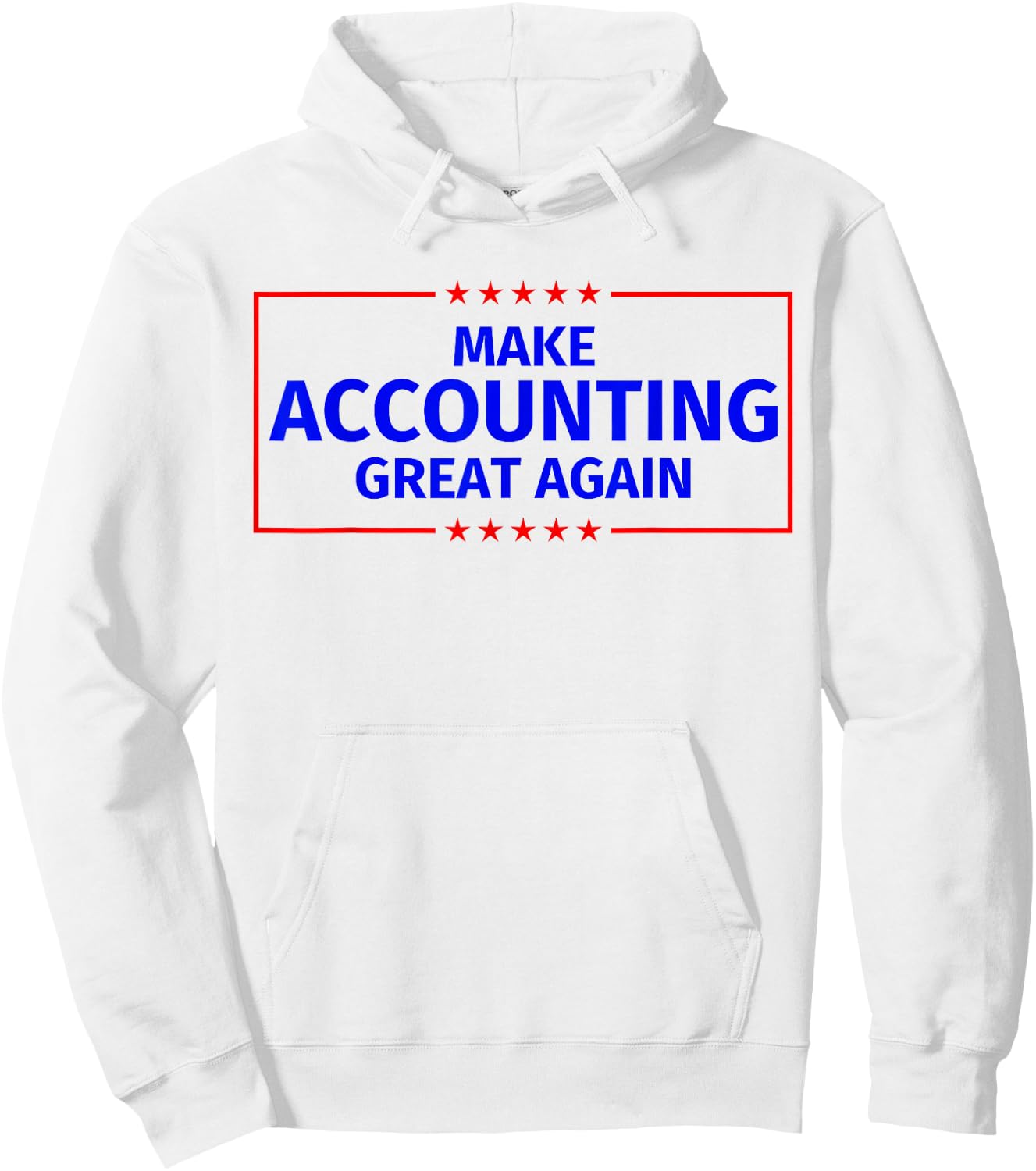 Make Accounting Great Again Hoodie - Hoodie | White