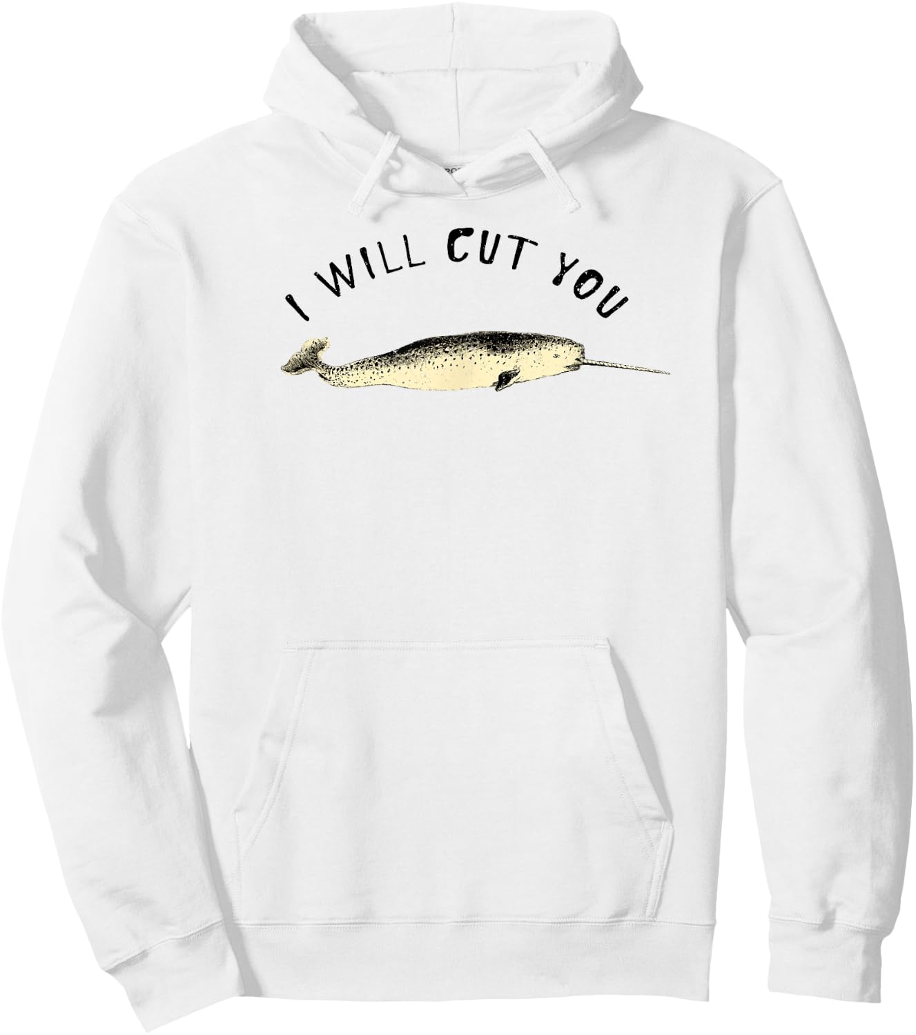Funny Narwhal I give you the Unicorn of the Sea Hoodie - Hoodie | White