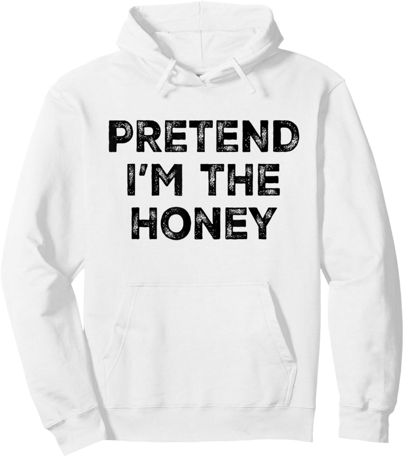 Pretend I'm The Honey Lazy Halloween Costume Hoodie - Hoodie | White