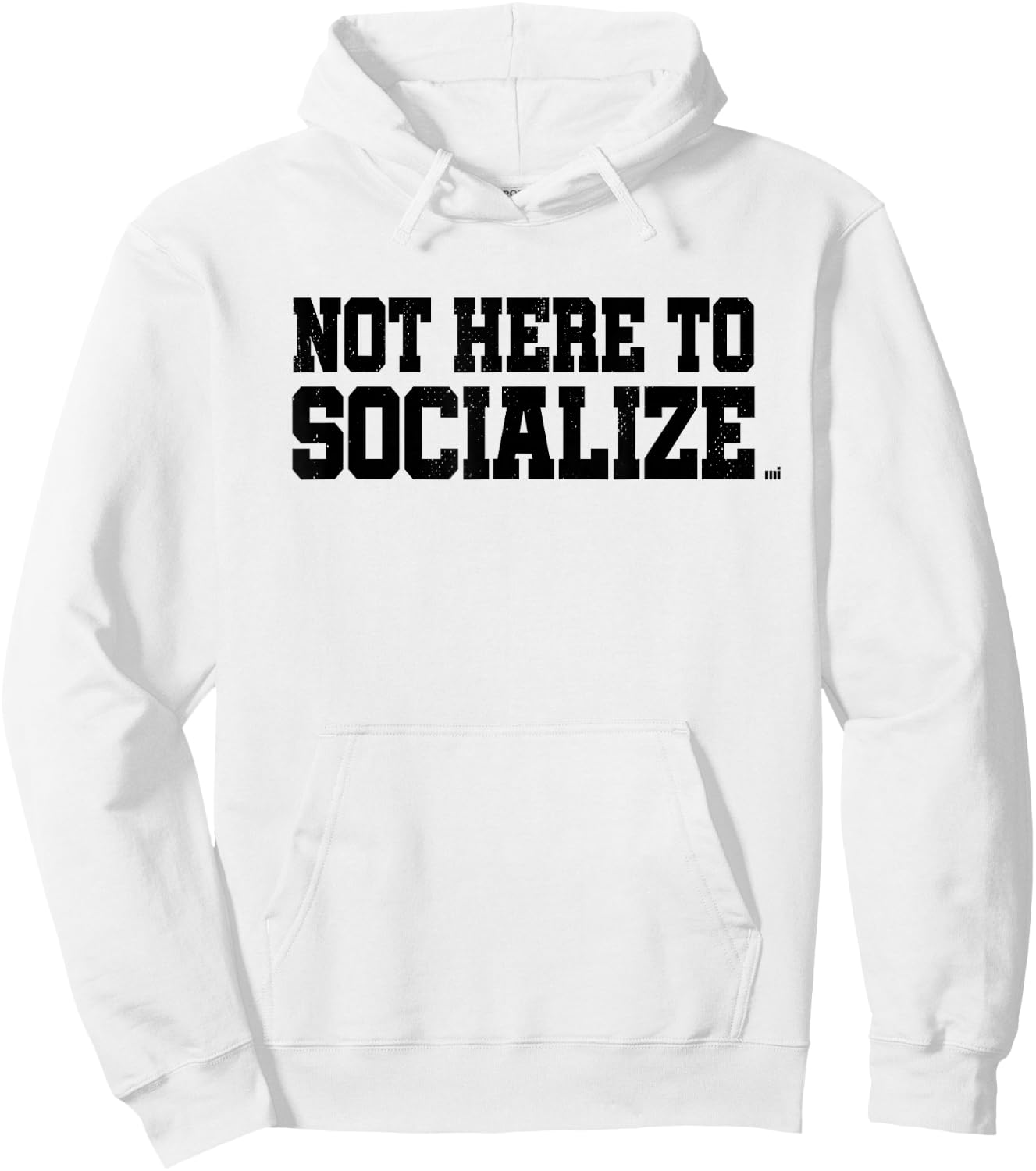 Not Here To Socialize - Workout Gym Training Fitness Gift Hoodie - Hoodie | White