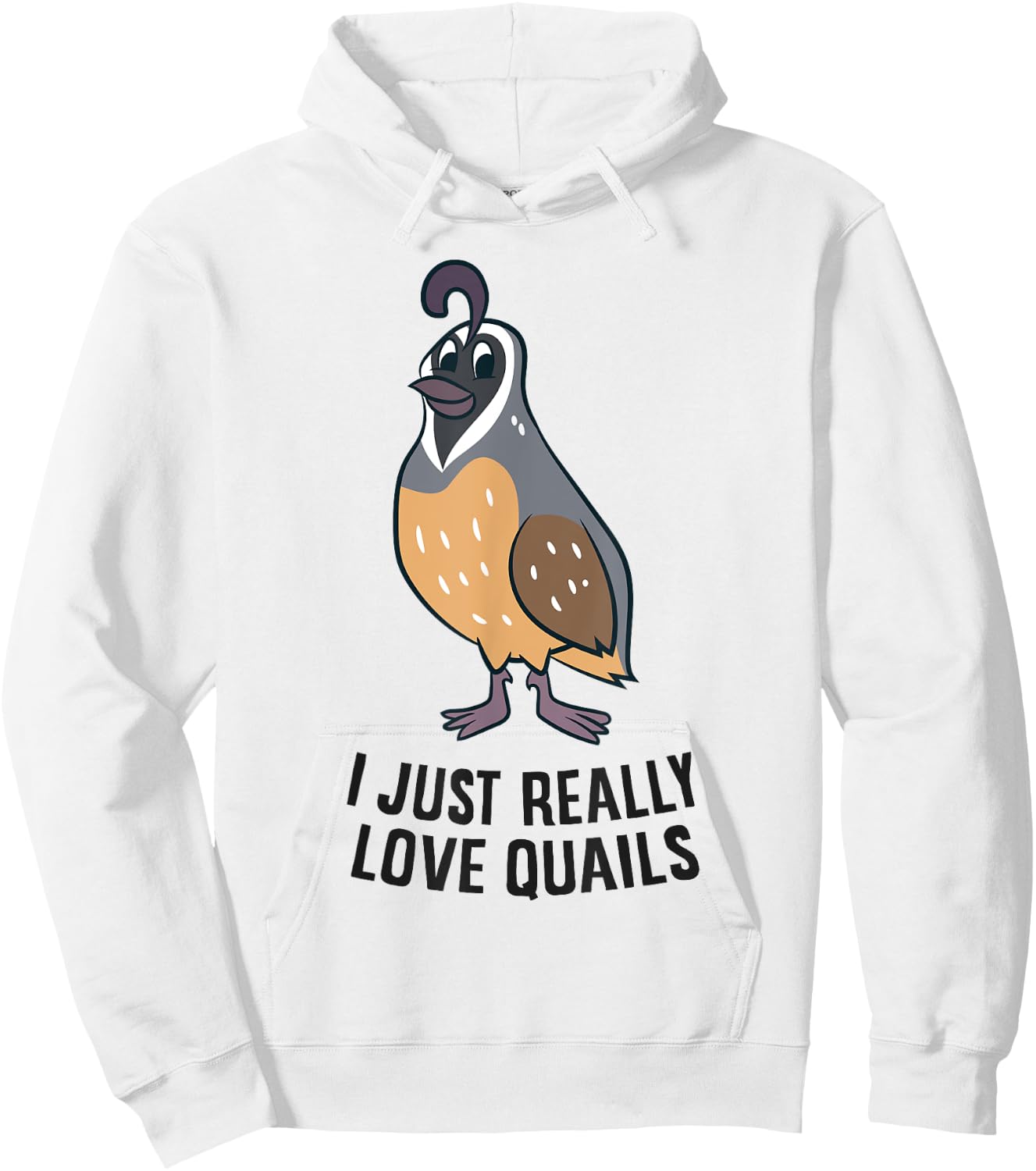 I Just Really Love Quails Funny Quail Hunting Hoodie - Hoodie | White