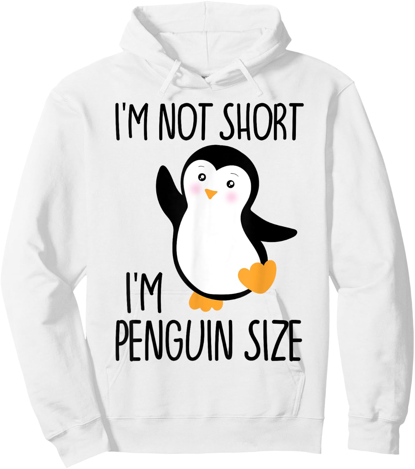 Funny I'm Not Short I'm Penguin Size Cute Penguin Hoodie - Hoodie | White