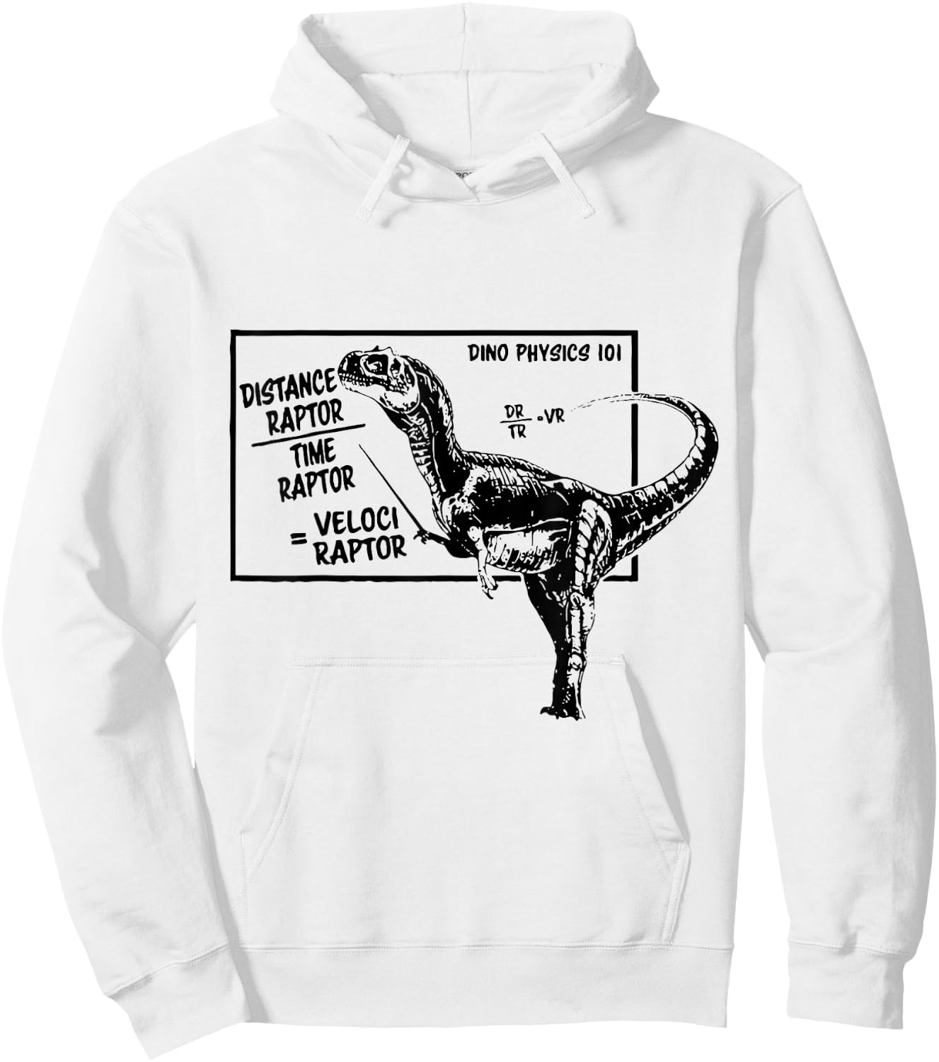 Distanceraptor / Timeraptor = Velociraptor Mathematics Physics Hoodie - Hoodie | White