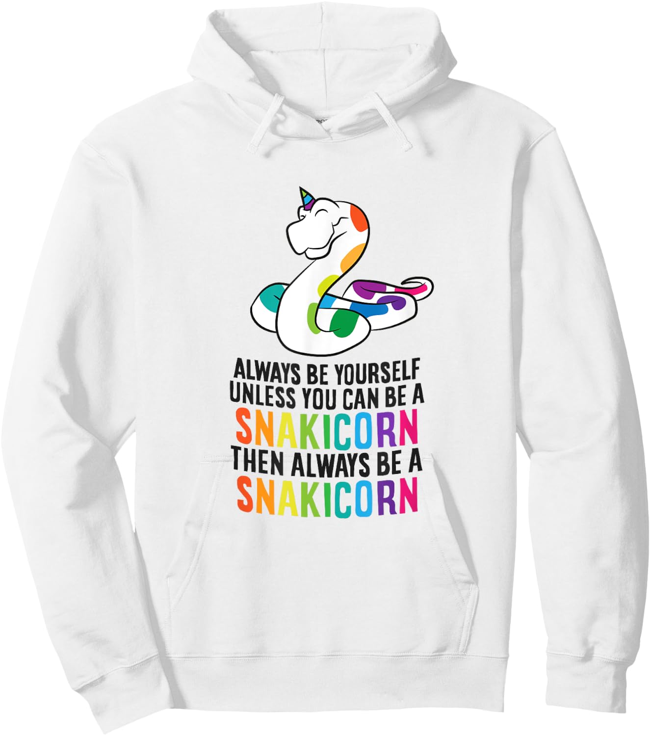 Snake Pet Always Be A Snakicorn Birthday Unicorn Snake Hoodie - Hoodie | White
