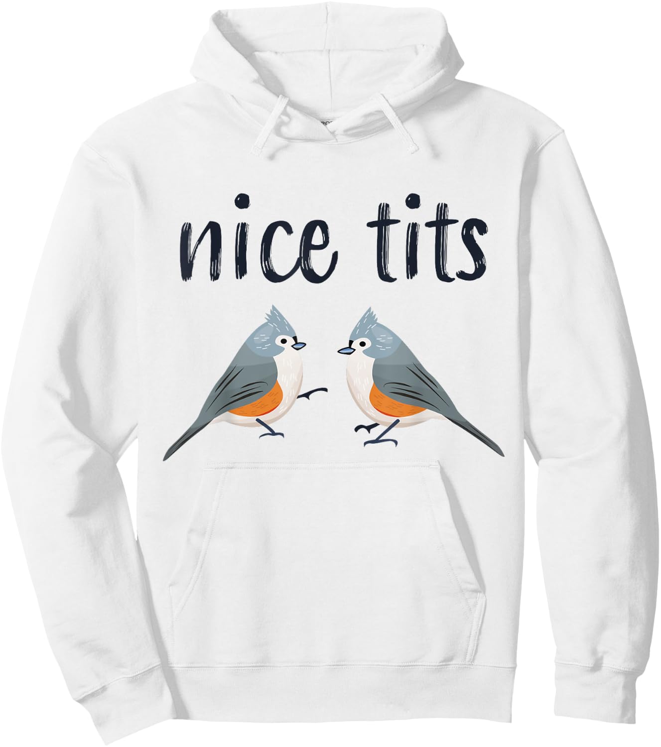 Tufted titmouse Funny Bird watching Gift Hoodie - Hoodie | White