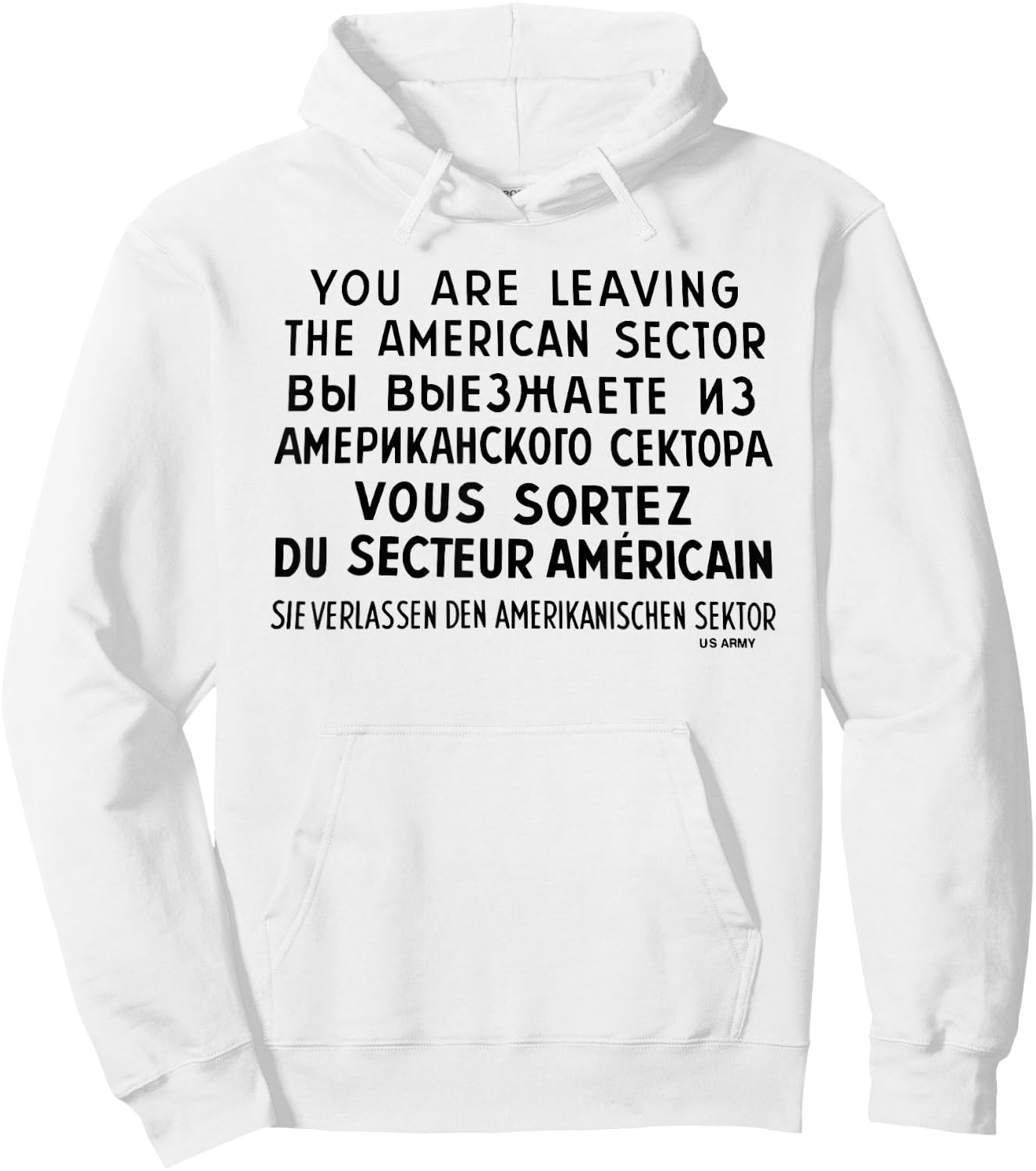 You Are Leaving The American Sector Hoodie - Hoodie | White