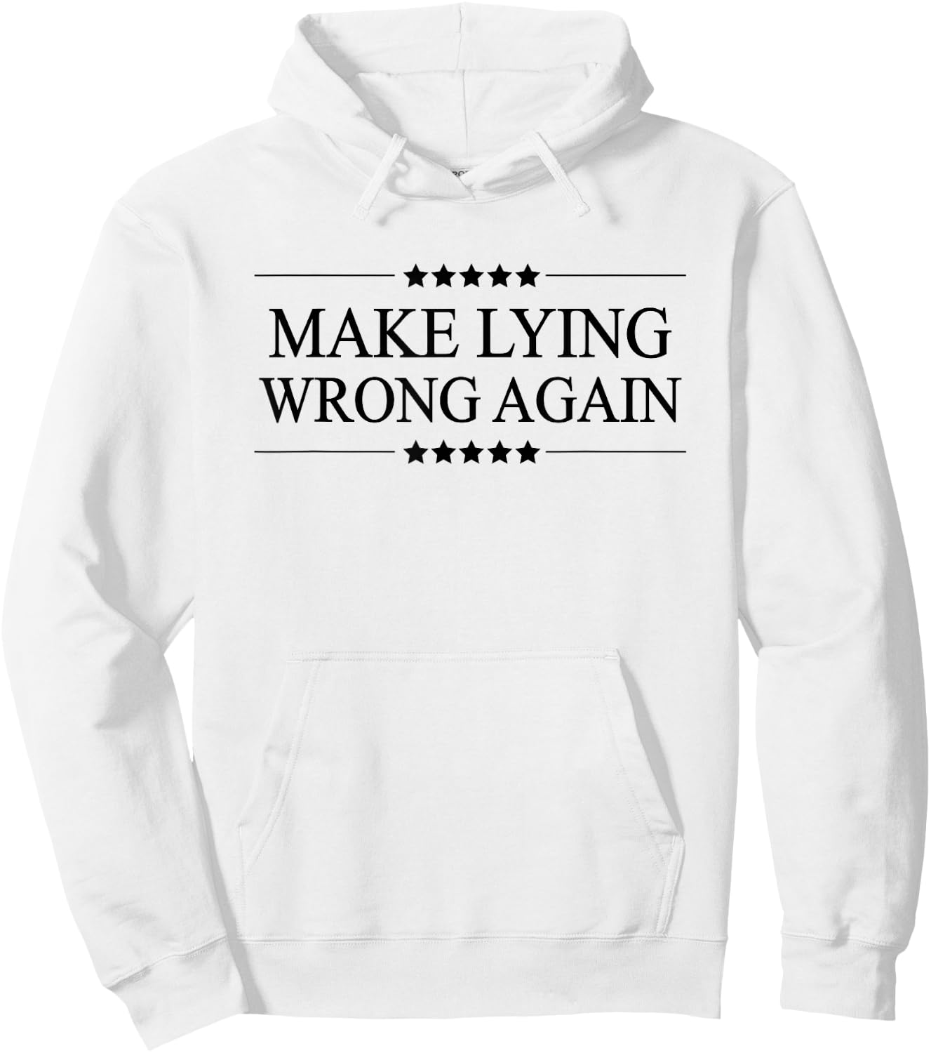 Make Lying Wrong Again Hoodie - Hoodie | White