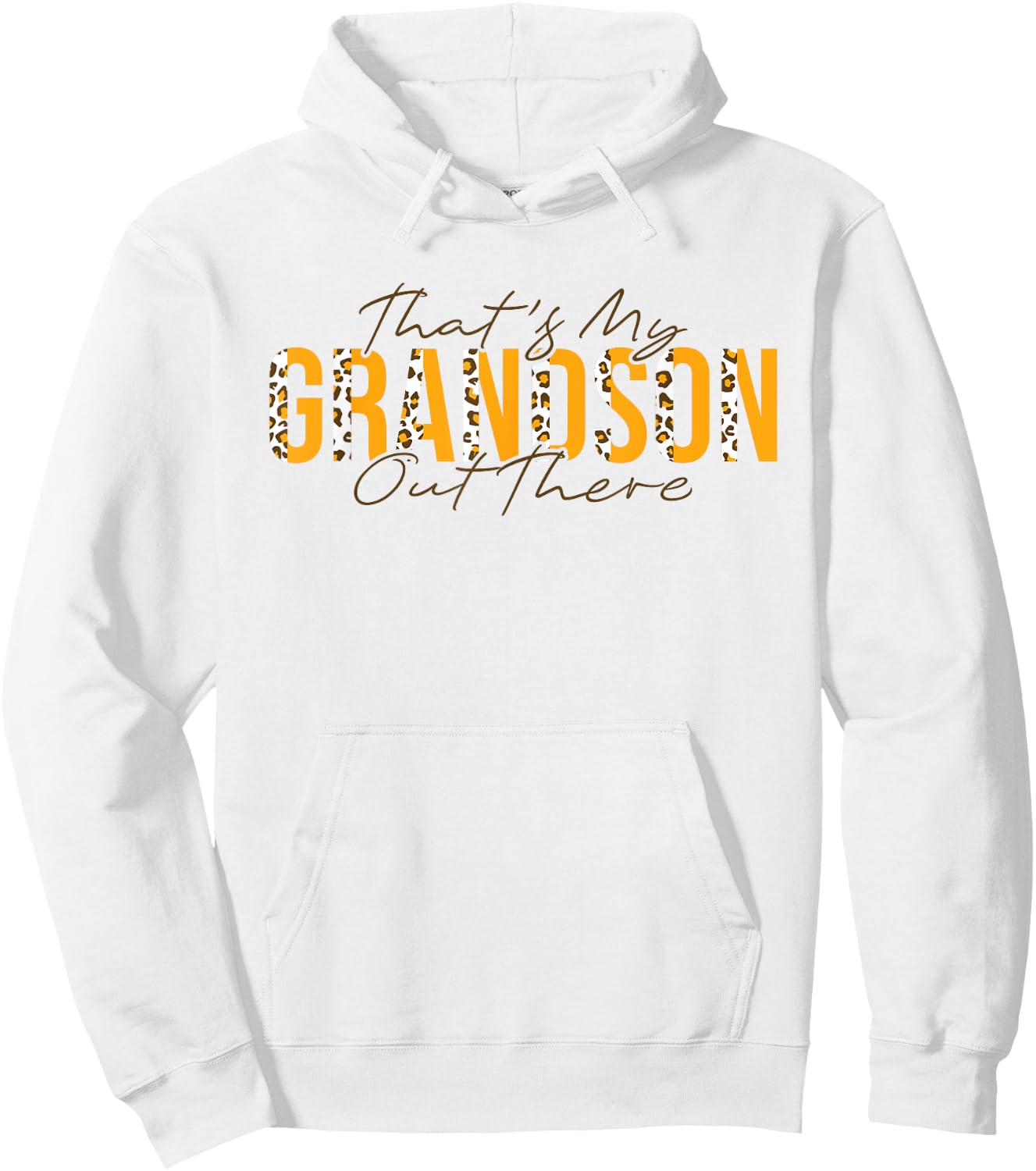 That's My Grandson Out There Football Hoodie - Hoodie | White