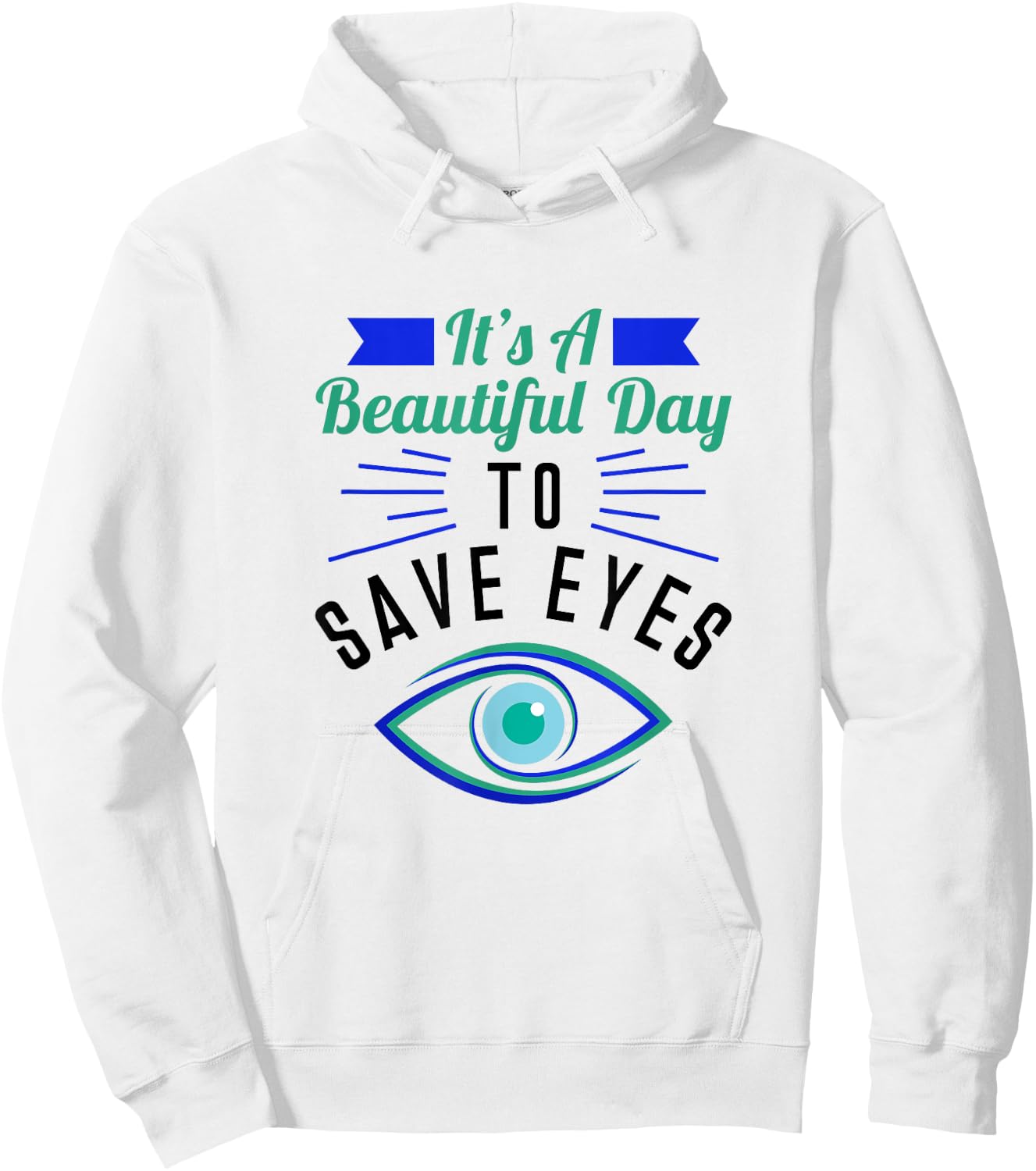 Eye Surgeon - A Beautiful Day To Save Eyes Hoodie - Hoodie | White