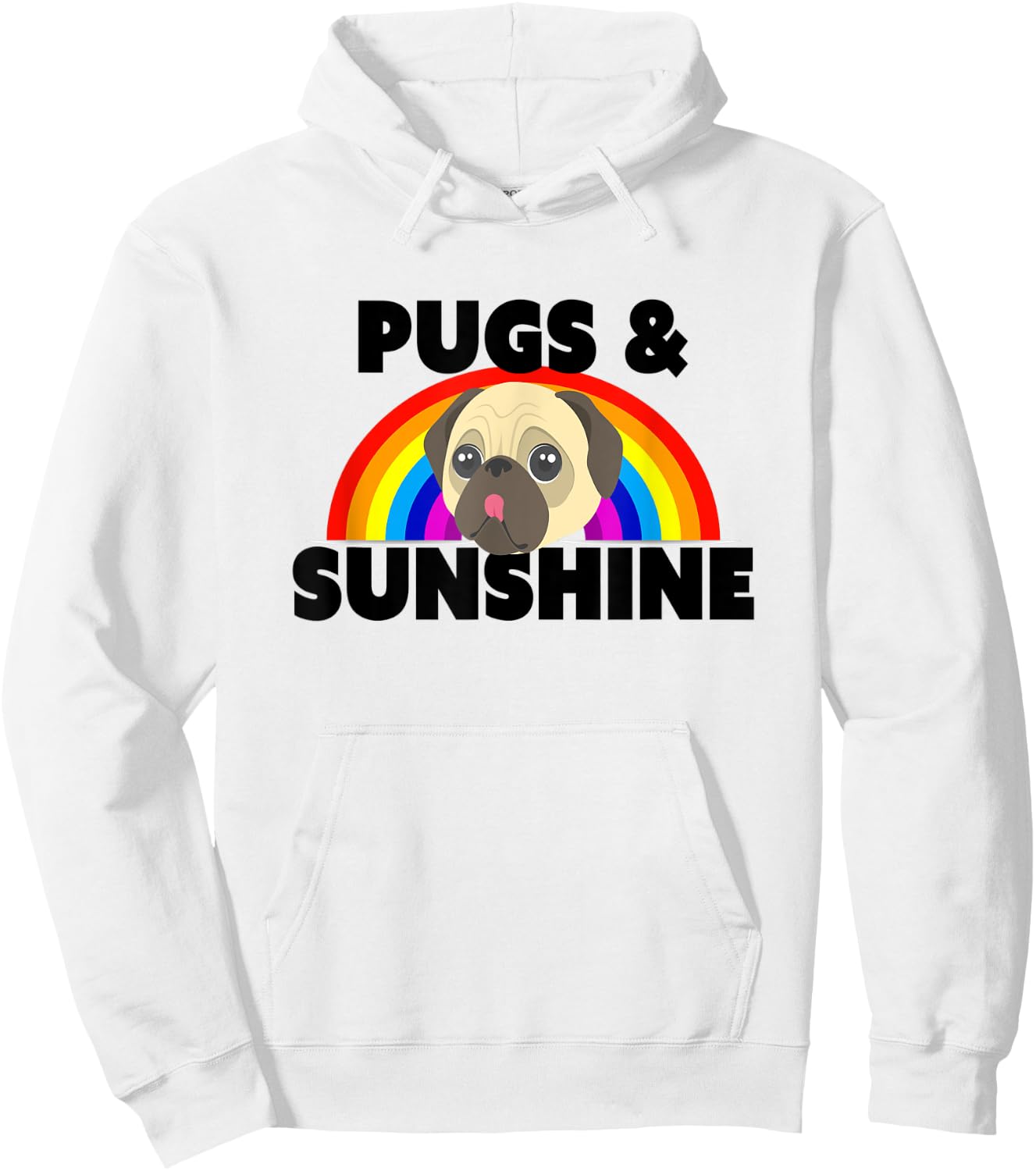 Funny Pugs And Sunshine Pug Lover Gift Hoodie - Hoodie | White