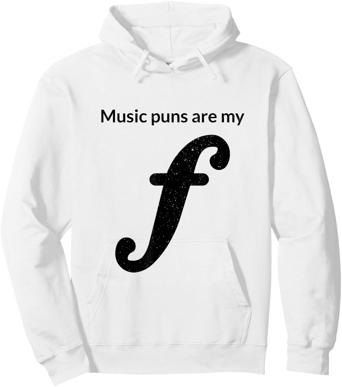 Music Puns Are My Forte Funny Musician Theory Musical Joke Hoodie - Hoodie | White
