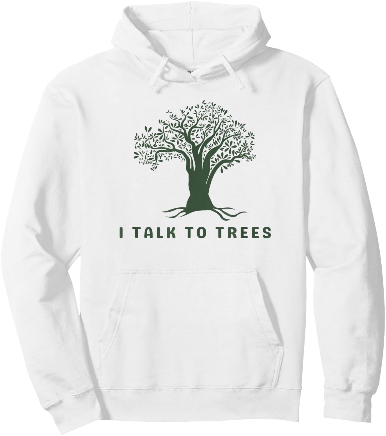 I Talk To Trees Nature Lover Arborist Tree Lover Environment Hoodie - Hoodie | White