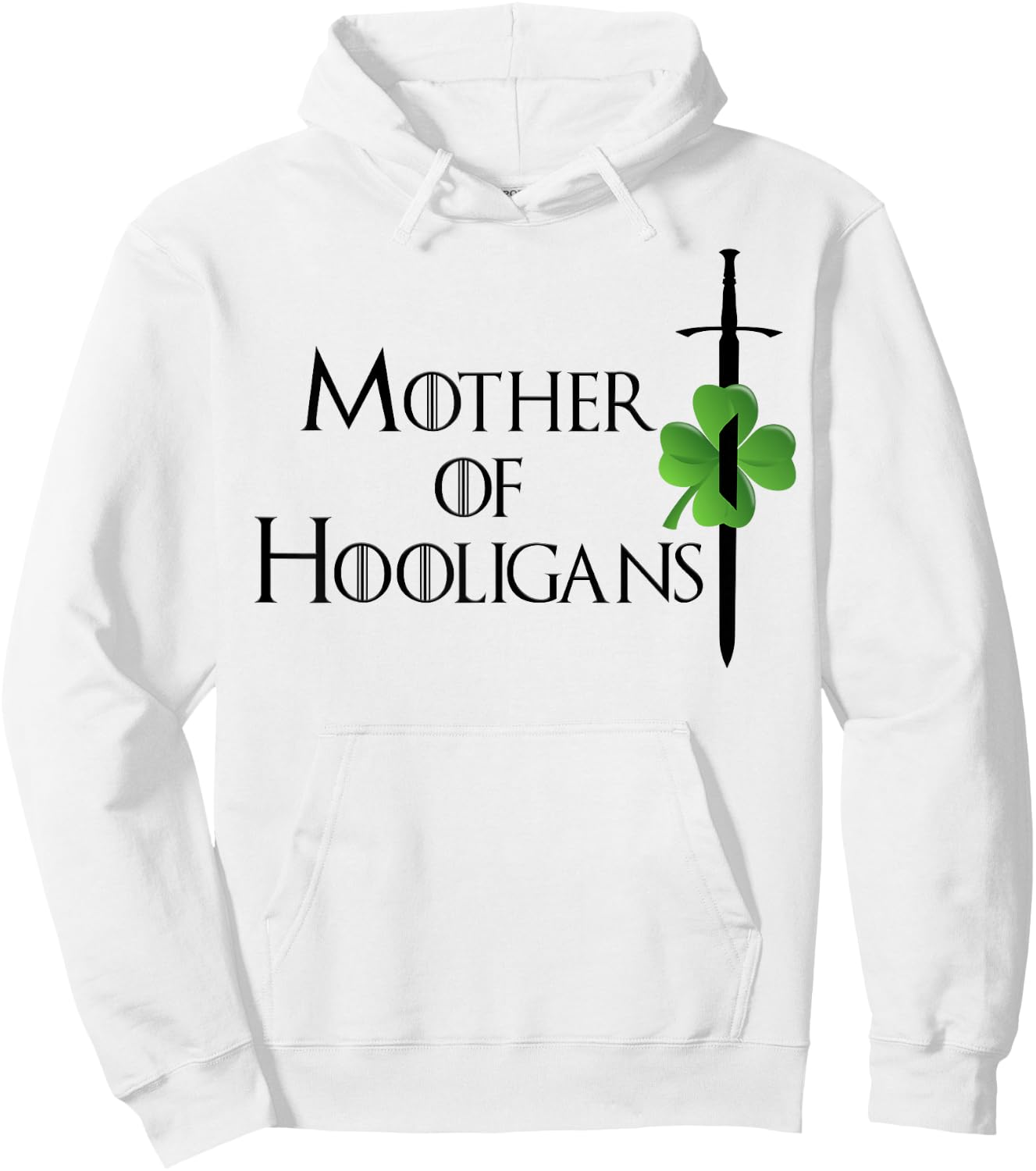 Funny Mom St Patricks Day Mother of Hooligans Women Hoodie - Hoodie | White