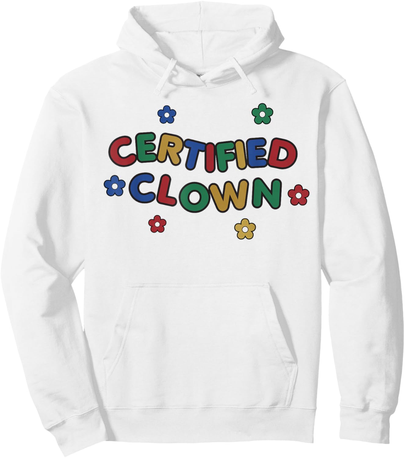 Certified Clown Kidcore Clowncore Weirdcore Aesthetic Hoodie - Hoodie | White