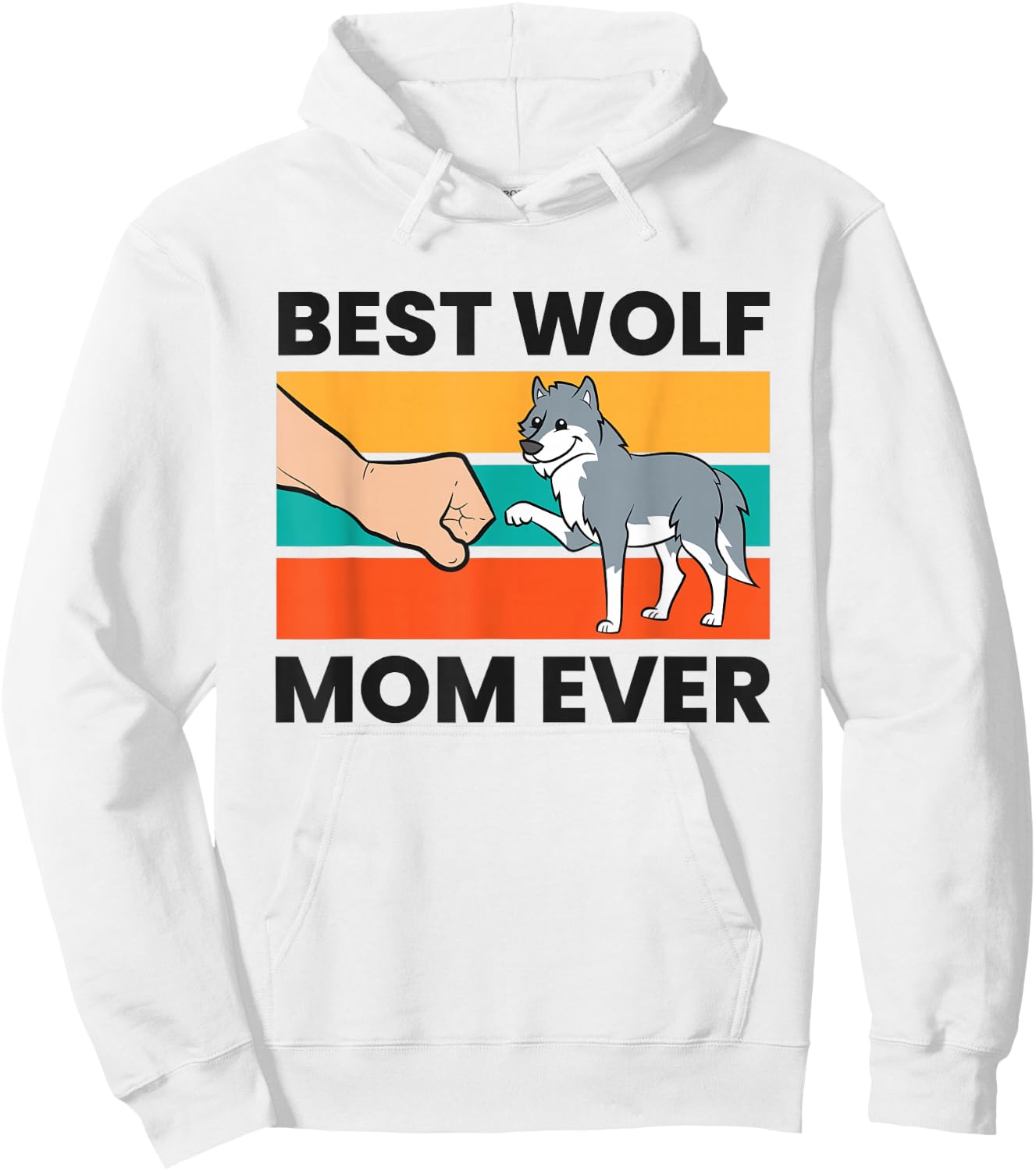 Wolf Mama Best Wolf Mom Ever Hoodie - Hoodie | White