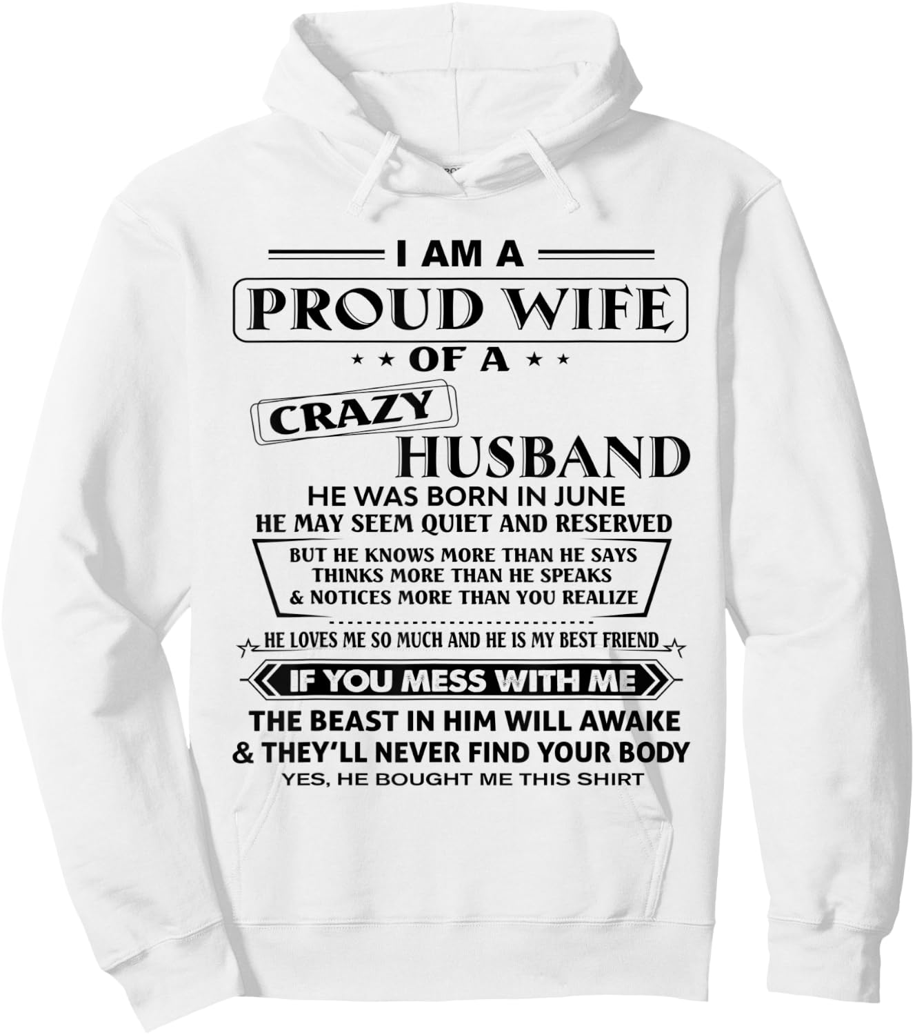 Im A Proud Wife Of A Crazy Husband He Was Born In June Hoodie - Hoodie | White