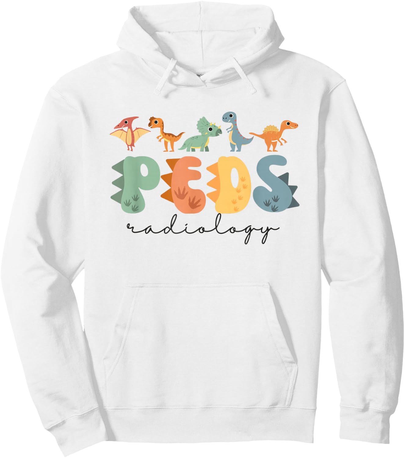 Pediatric Radiology Nurse Dinosaurs PEDS X-ray Tech RAD Tech Hoodie - Hoodie | White