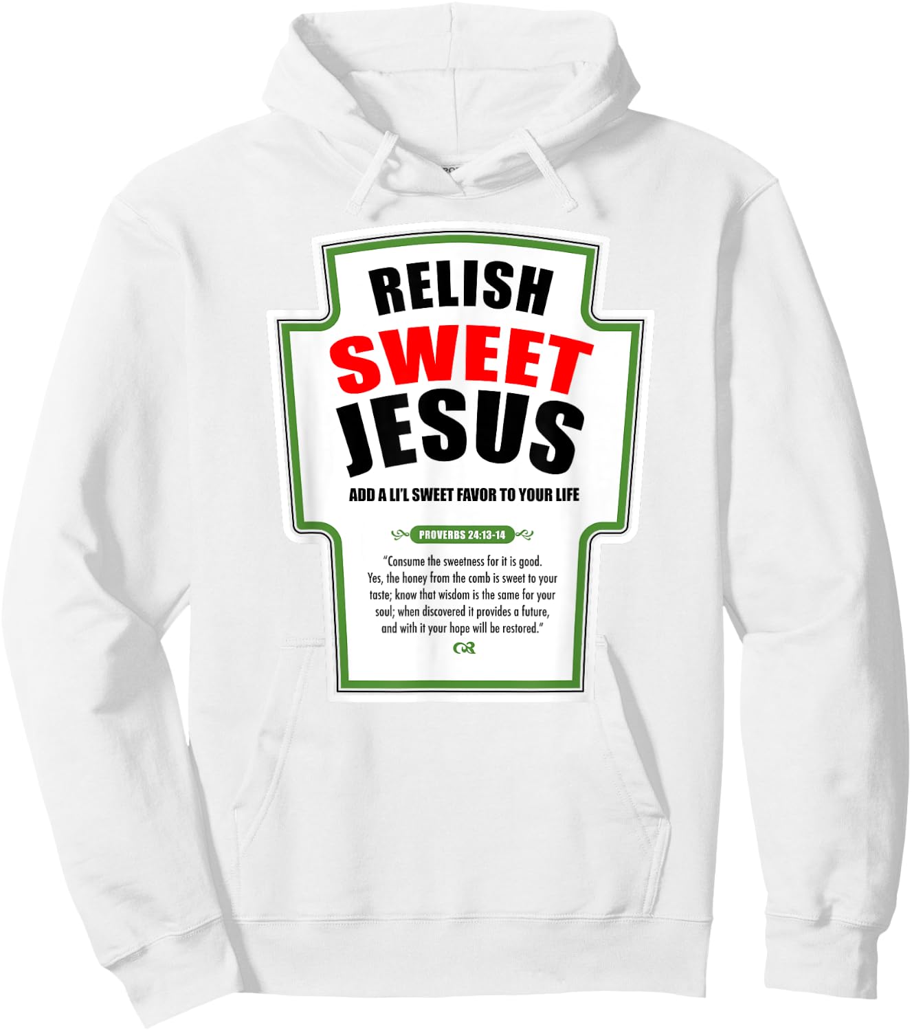 Relish Sweet Jesus Funny Christian Condiments for Christ Hoodie - Hoodie | White