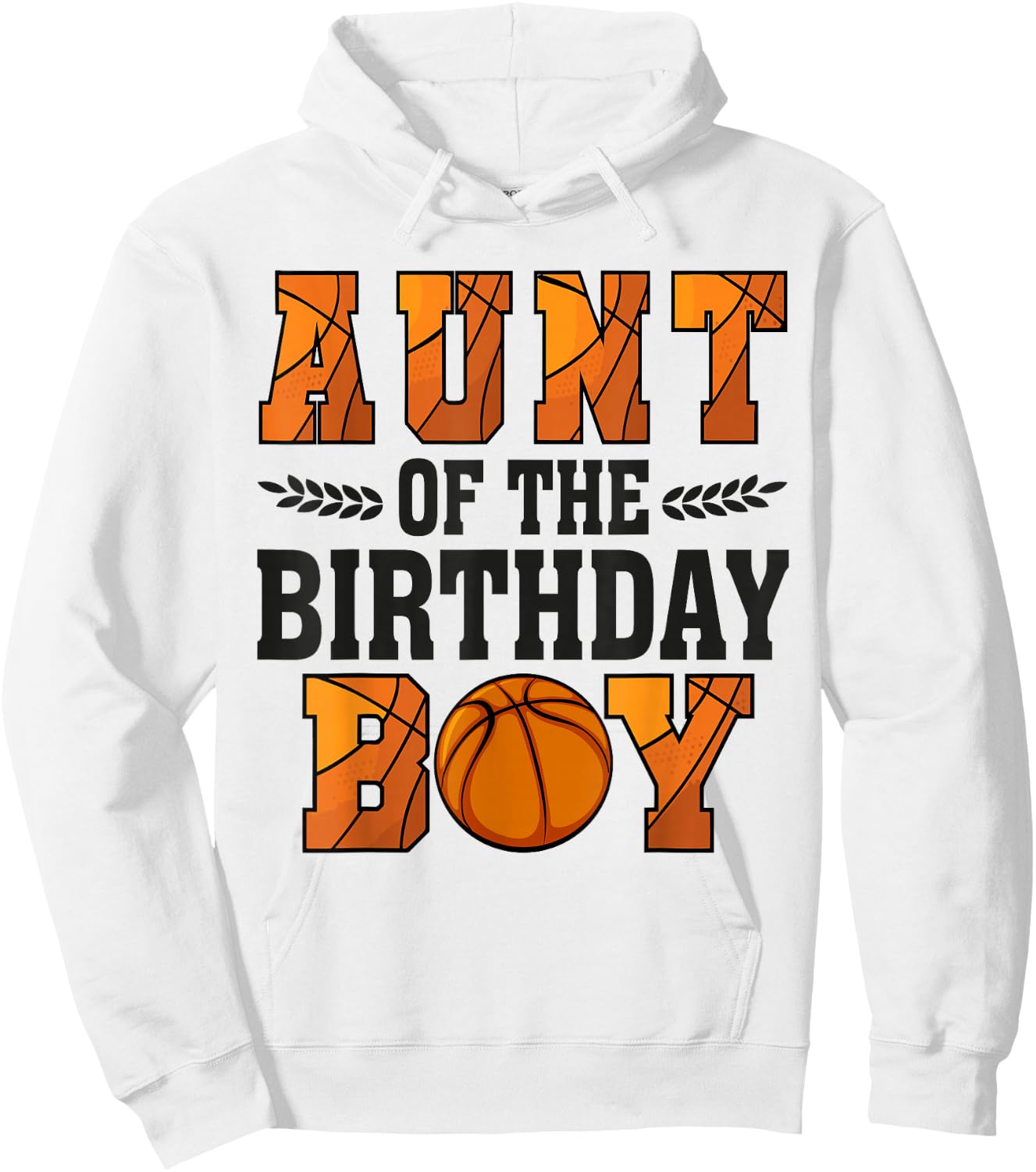 Aunt Of The Birthday Boy Basketball 1st Bday Hoodie - Hoodie | White