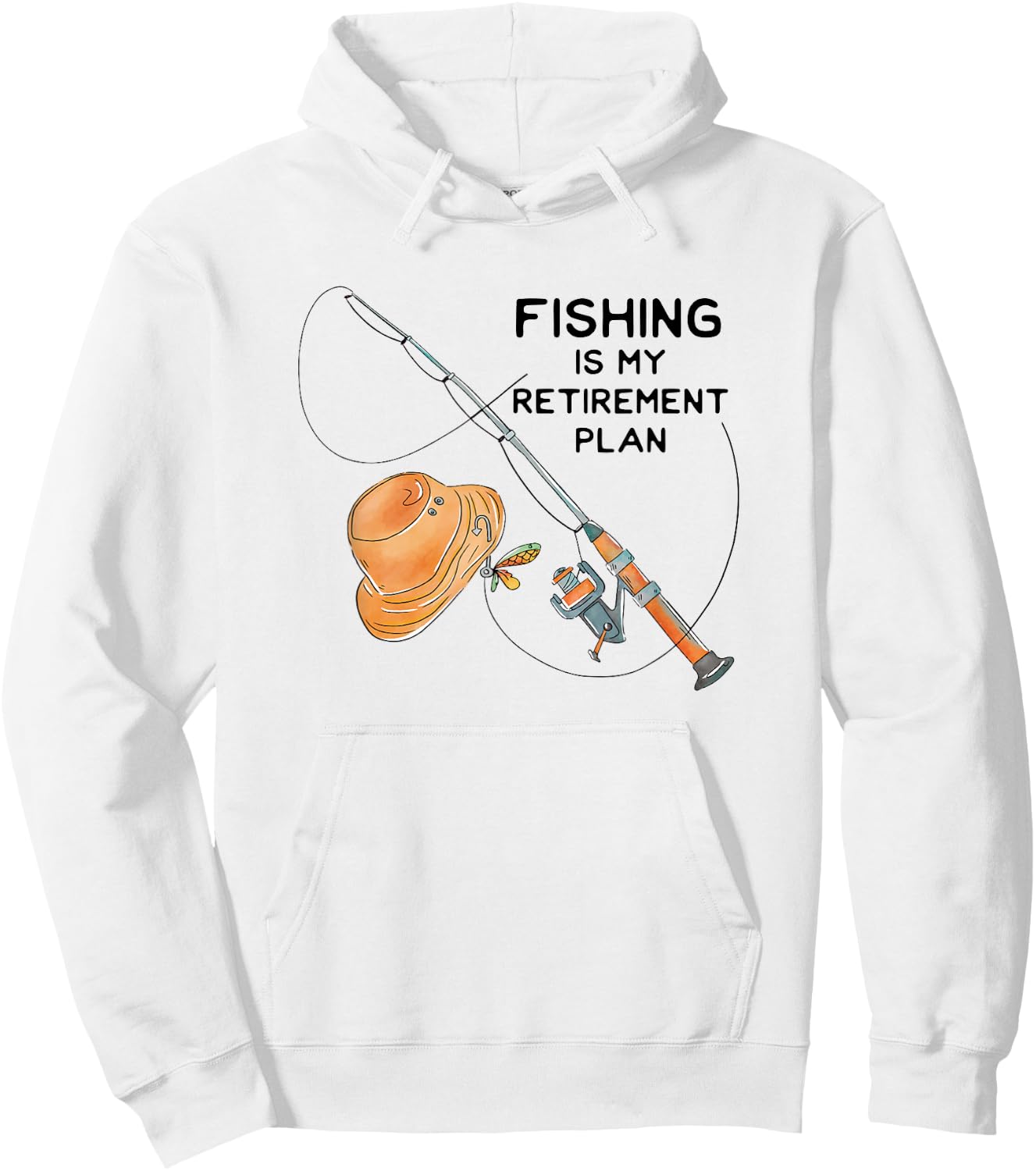 Fishing Is My Retirement Plan - Fun Retired Gift Hoodie - Hoodie | White