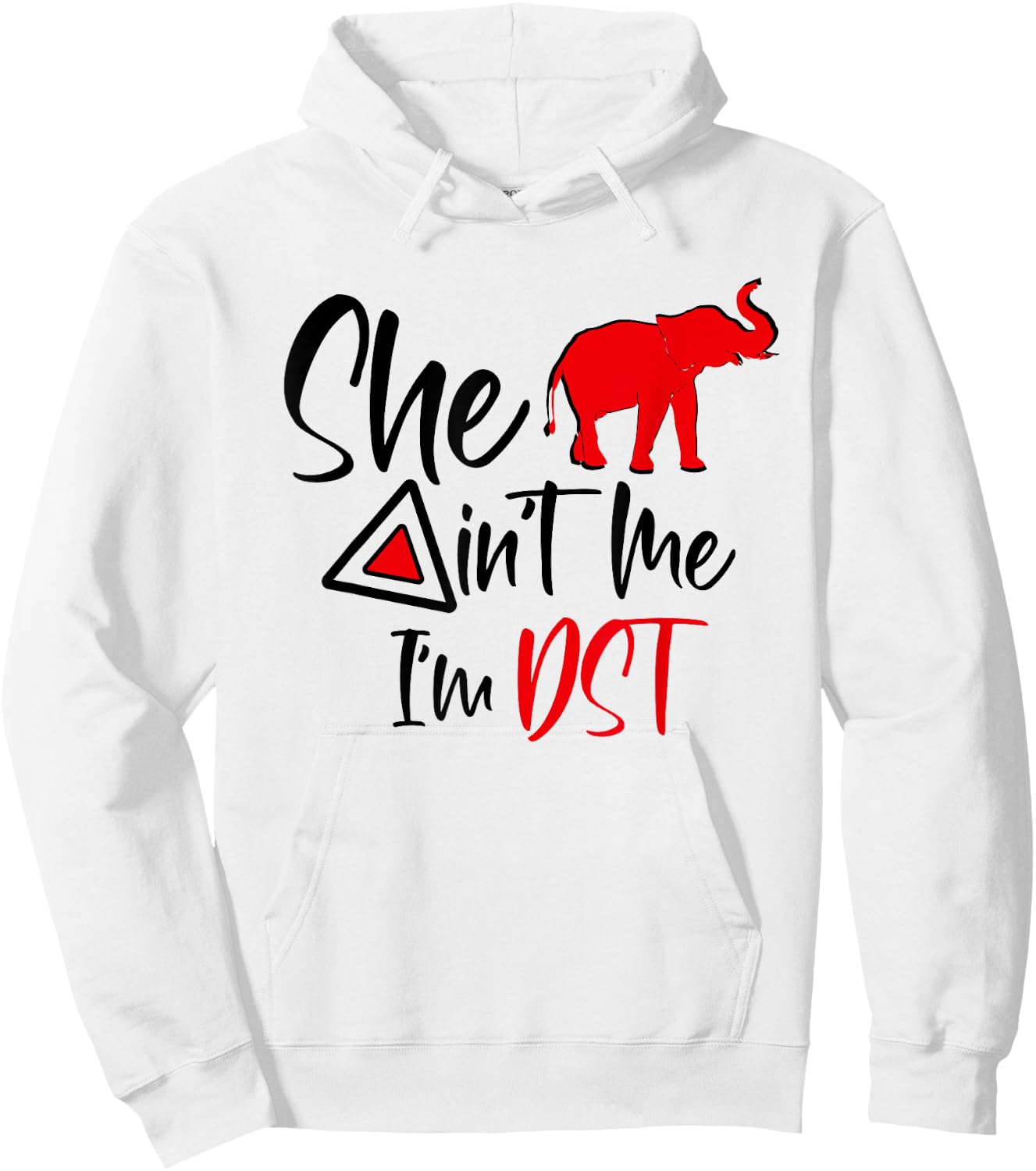 DST She Aint Me Red Elephant Delta Sisterhood Soror Hoodie - Hoodie | White