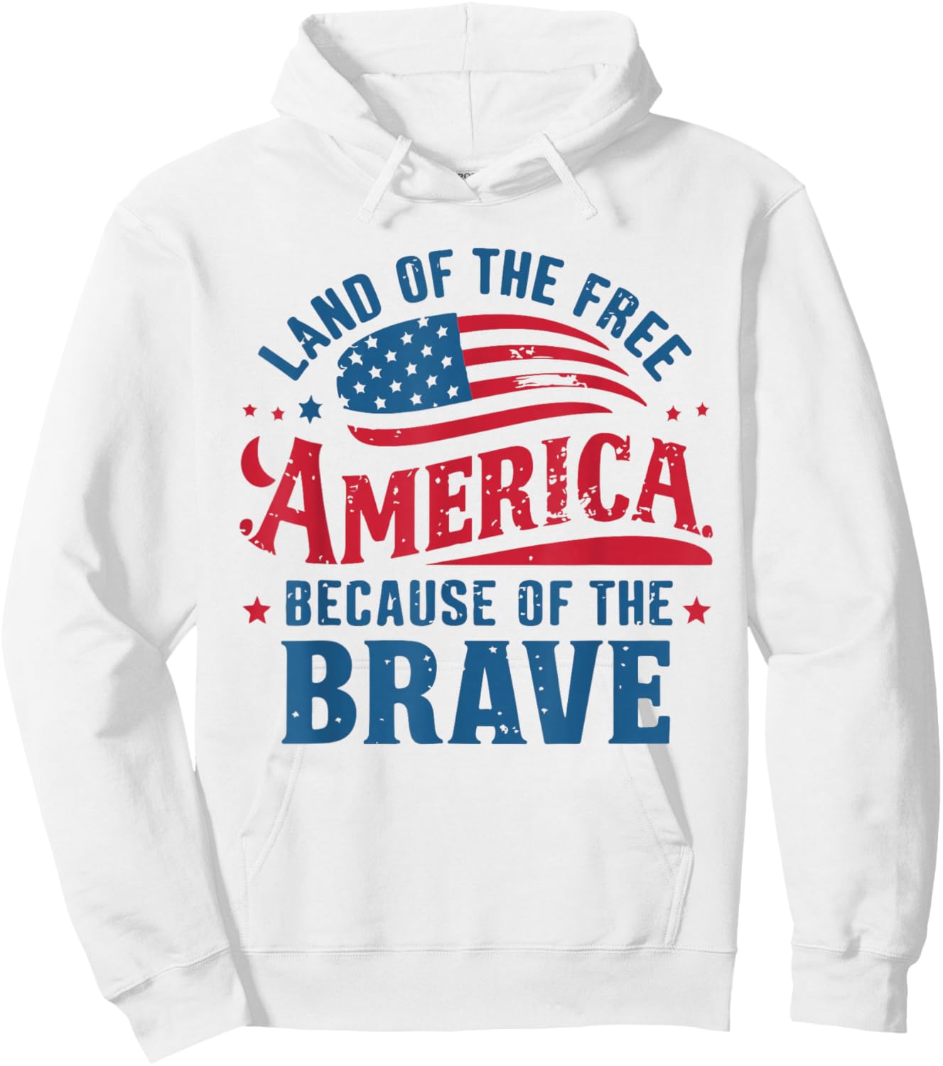 Flag Patriotic USA 4th Of July Land of the Free Home Brave Hoodie - Hoodie | White