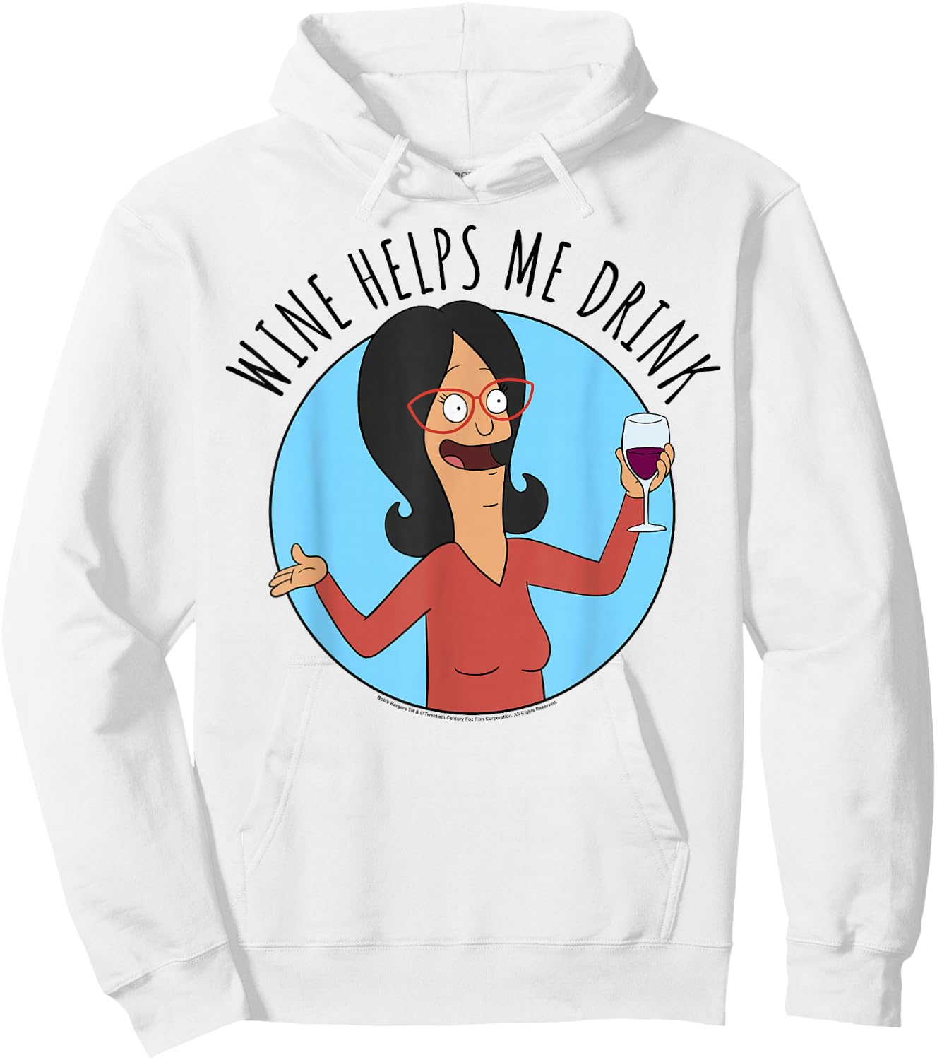 Bob's Burgers Linda Wine Helps Me Drink Hoodie - Hoodie | White
