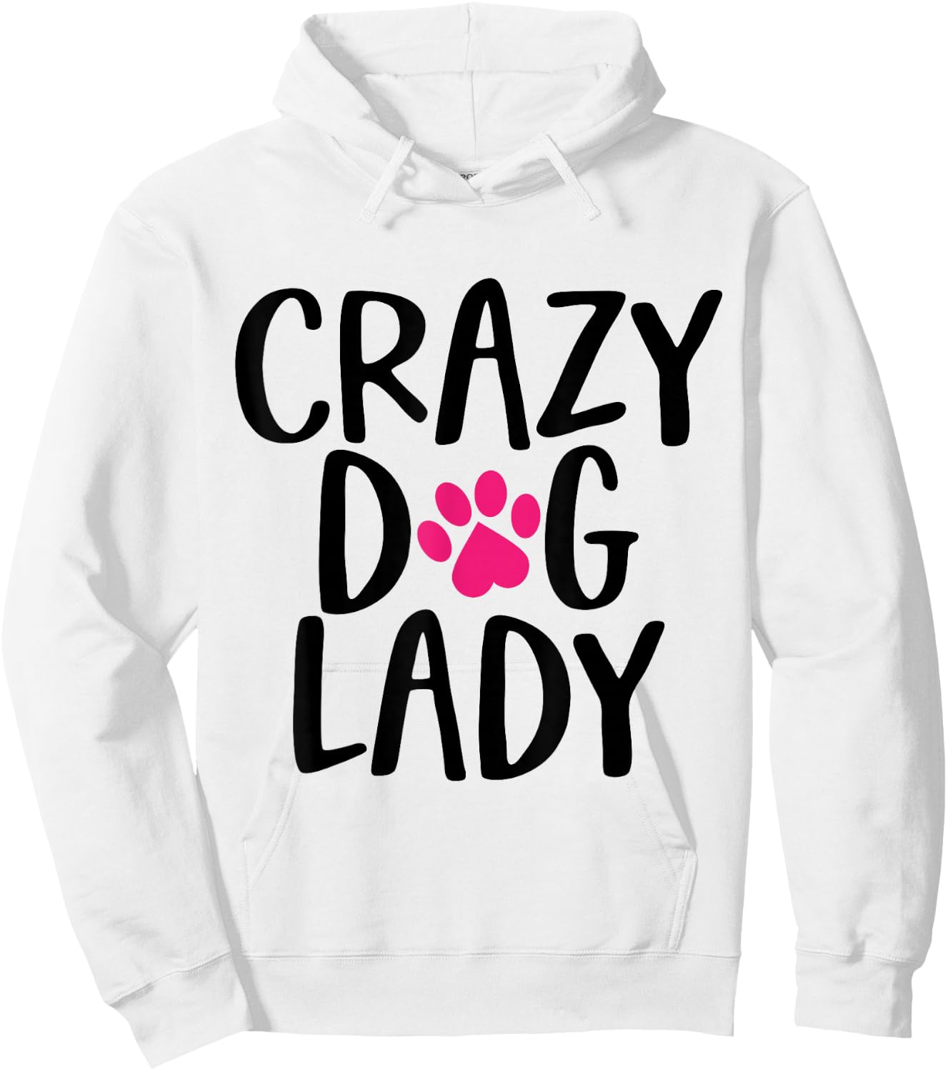 Funny Mothers Day Crazy Dog Lady Cute Women Mom Hoodie - Hoodie | White