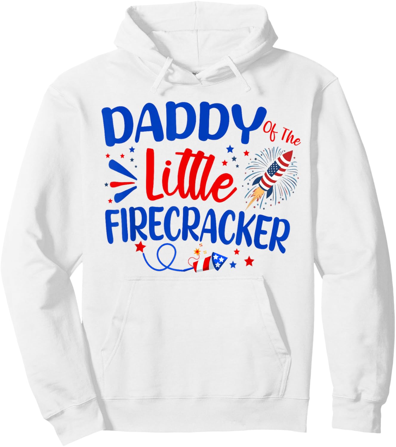 Daddy Of The Little Firecracker Family 4th of July Birthday Hoodie - Hoodie | White