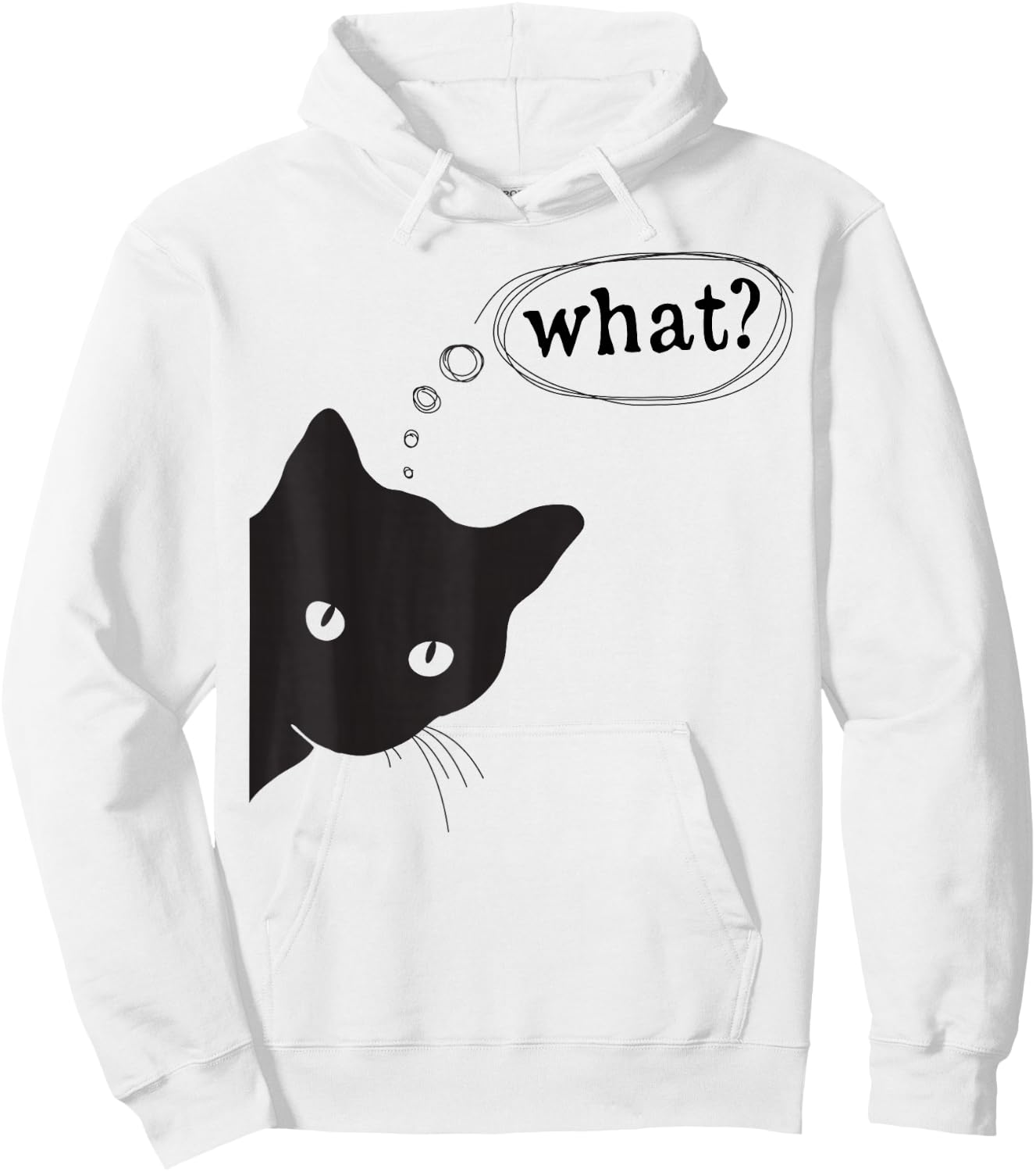 Funny cat, What? I do What I Want Design for Cat Lovers Hoodie - Hoodie | White