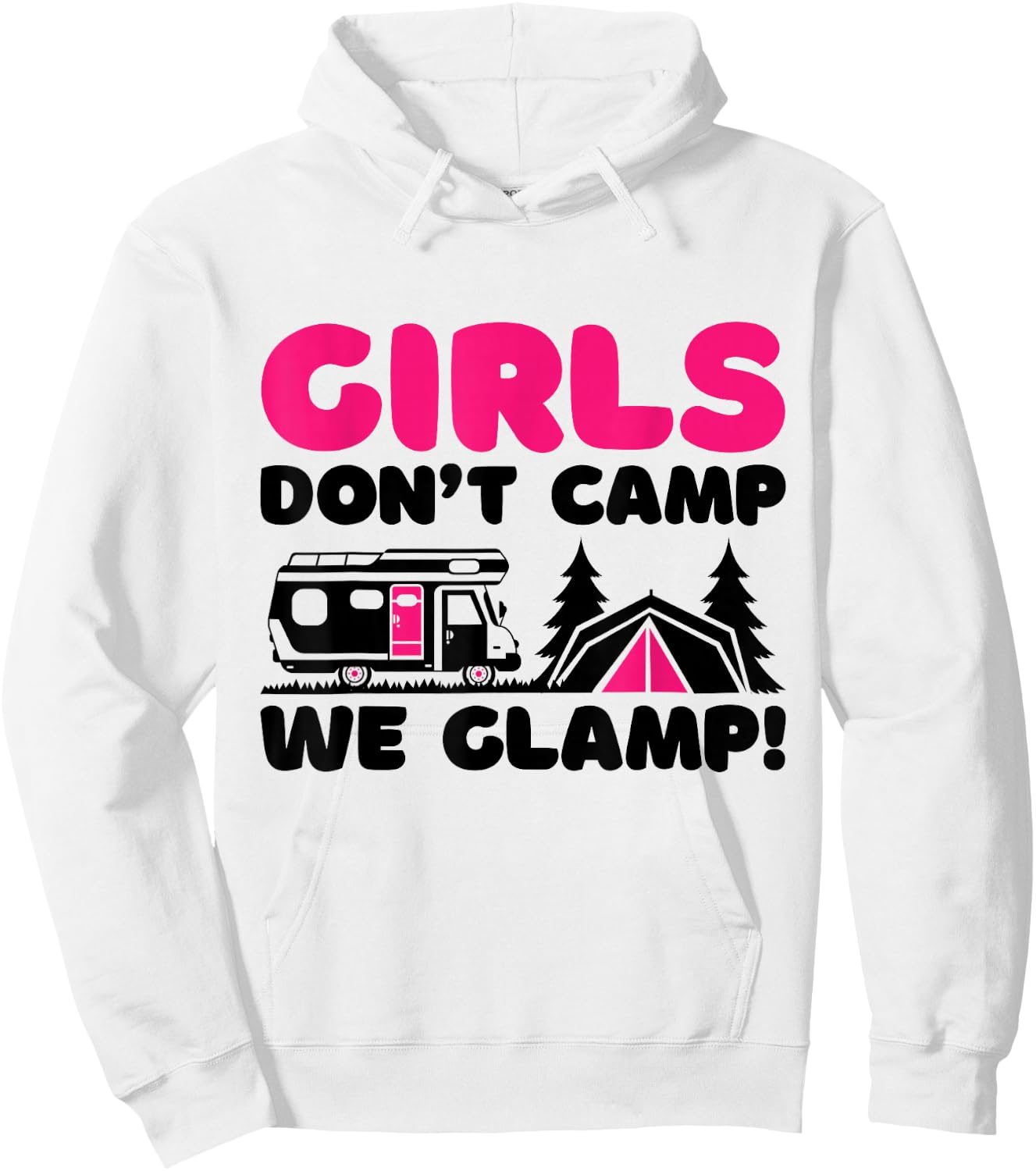Girls Don't Camp We Glamp, Camper Girl Glamper Camping Hoodie - Hoodie | White