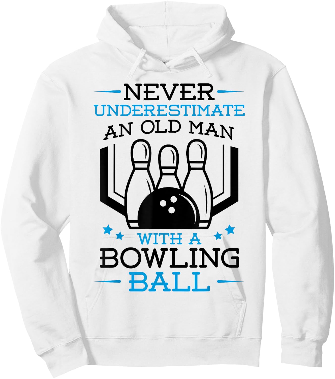 Never Underestimate an Old Man with a Bowling Ball Bowler Hoodie - Hoodie | White