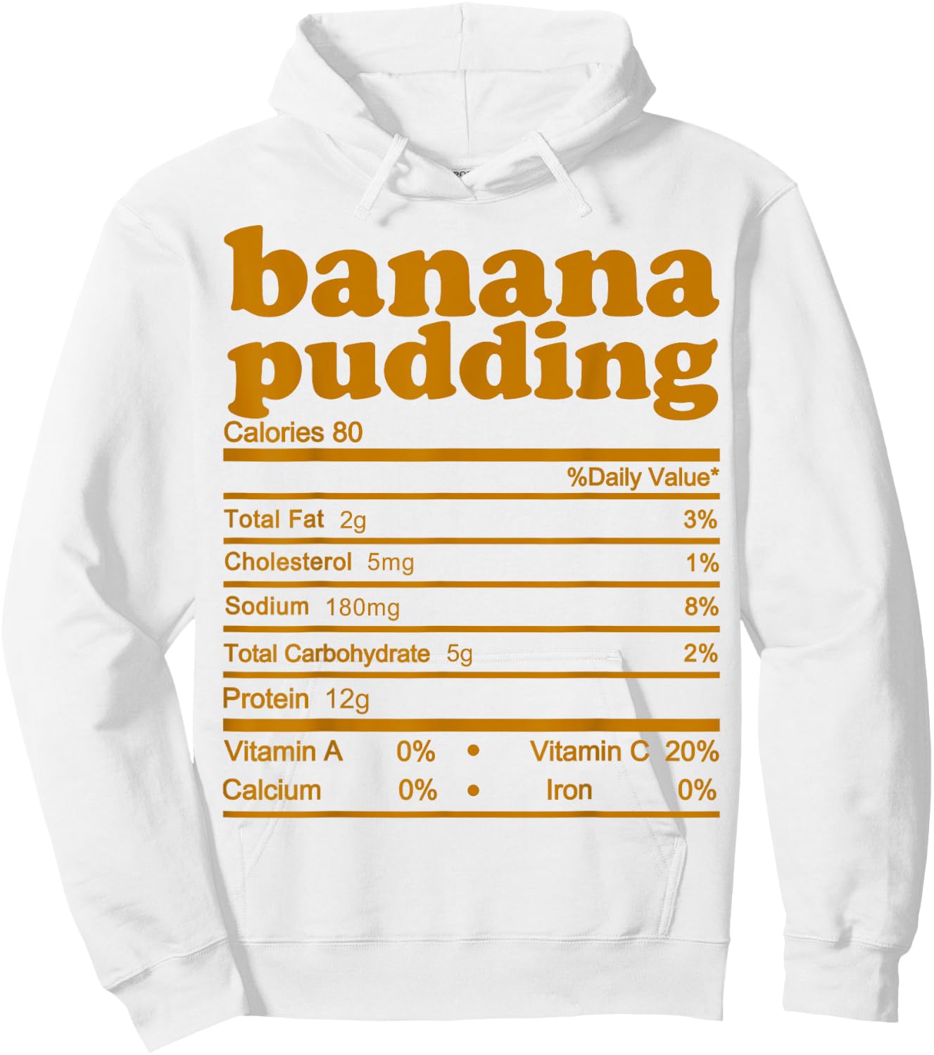 Banana Pudding Nutrition Facts 2021 Thanksgiving Nutrition Hoodie - Hoodie | White