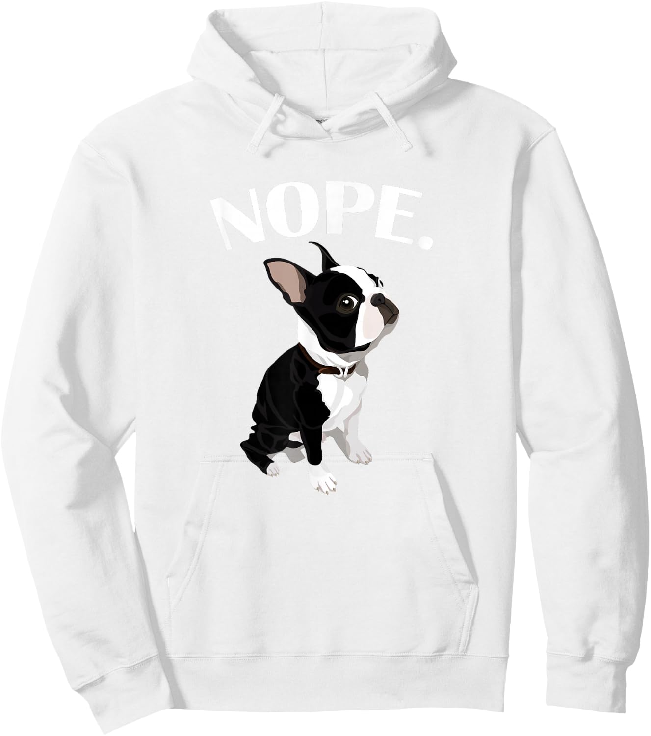 Love Nope Boston Terrier Dog Lover Hoodie - Hoodie | White