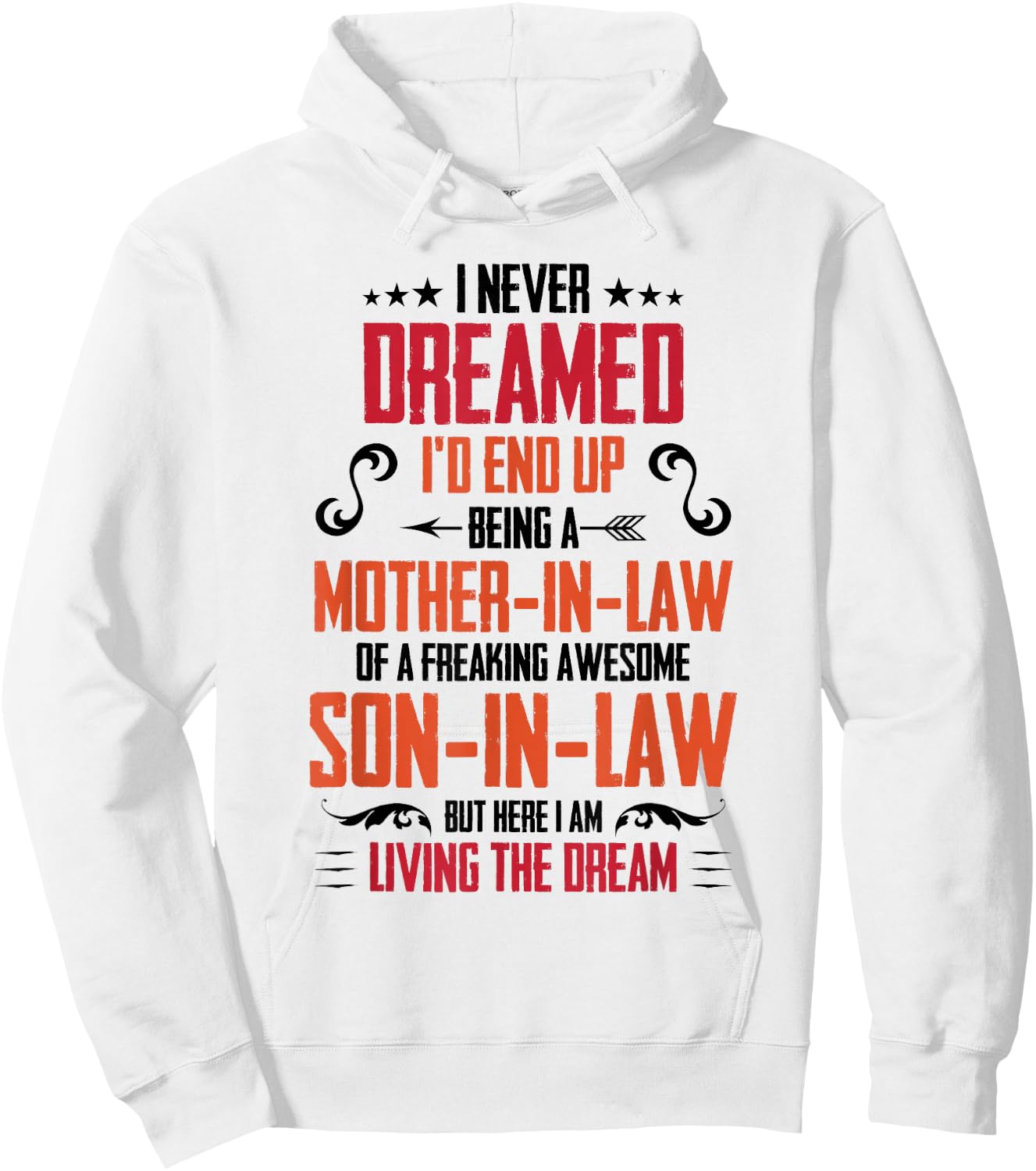 Funny Mother In Law Son In Law Quote Men Women Hoodie - Hoodie | White