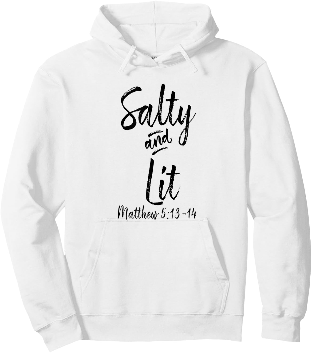 Salty and Lit Matthew 5 13 Catholic Gifts Funny Christian Hoodie - Hoodie | White