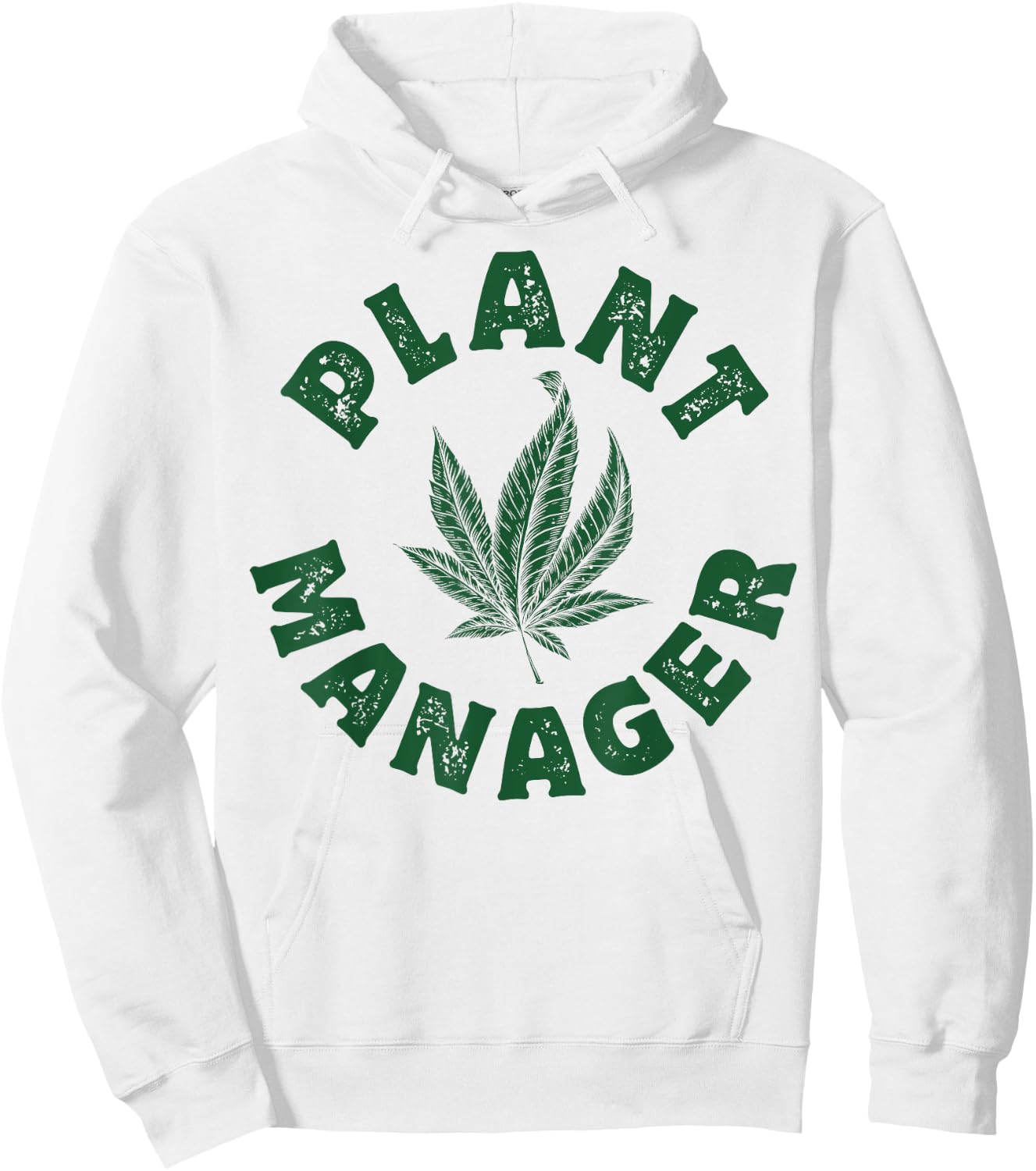 Plant Manager Marijuana Leaf Weed Cannabis Pot Smoker Gifts Hoodie - Hoodie | White