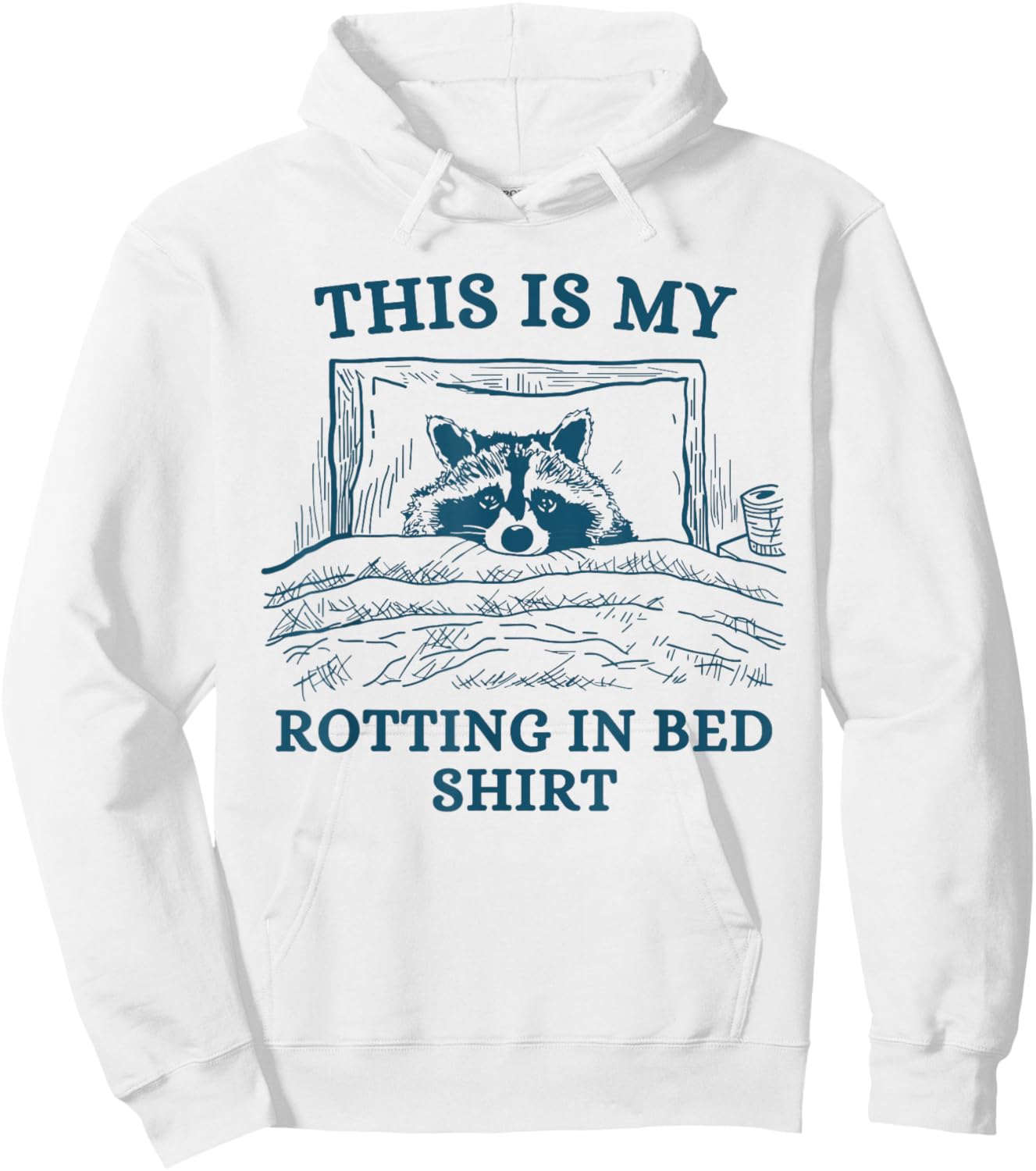 This Is My Rotting In-Bed Shirt Funny Raccon Meme Vintage Hoodie - Hoodie | White