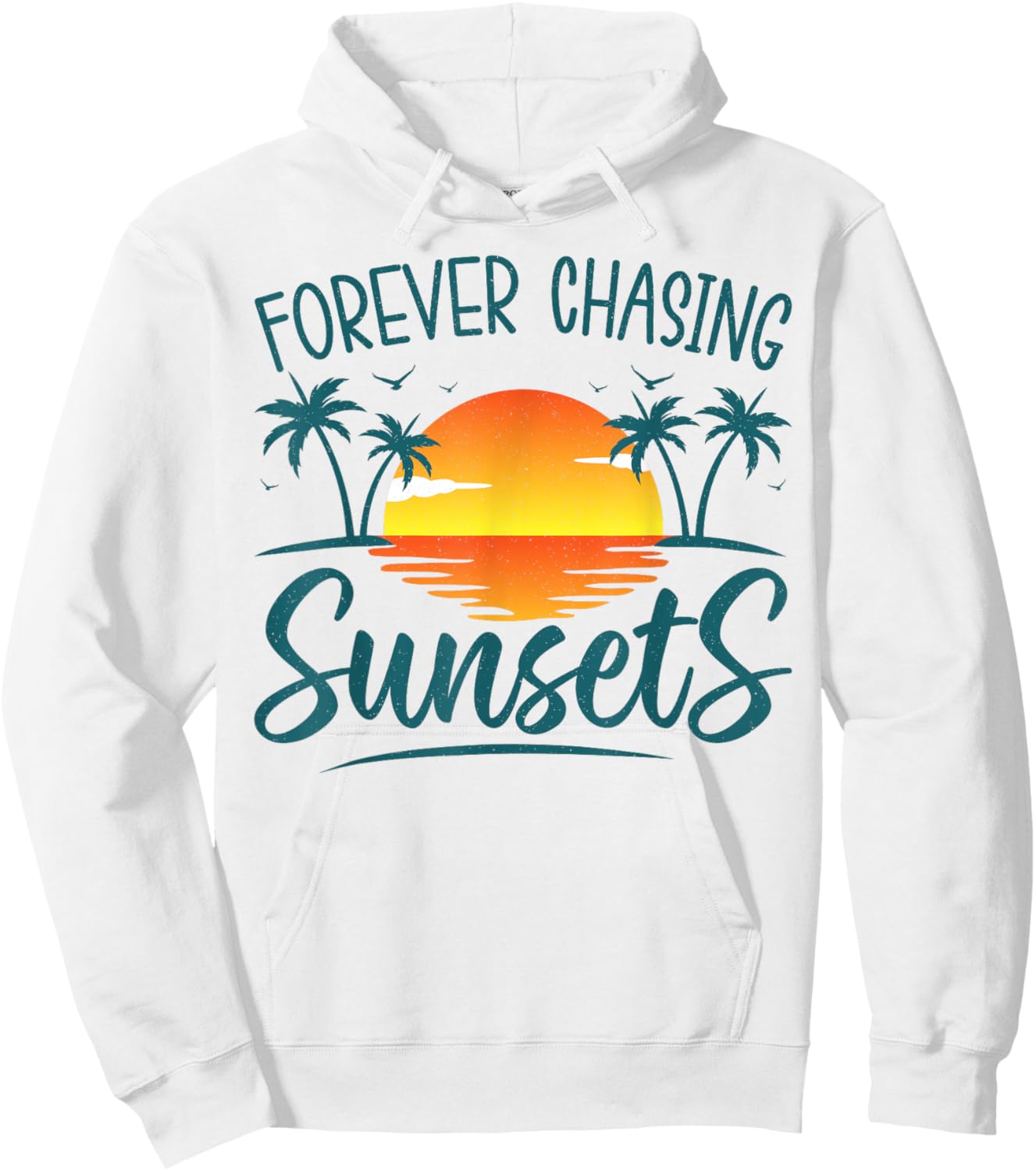 Forever Chasing Sunset Sunshine Summer Beach Top Men Women Hoodie - Hoodie | White