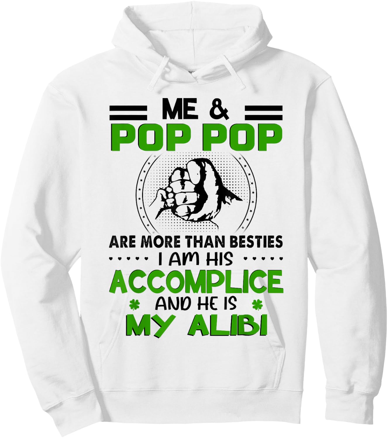 Me & Pop Pop Are More Than Besties - Funny Pop Pop Grandkids Hoodie - Hoodie | White