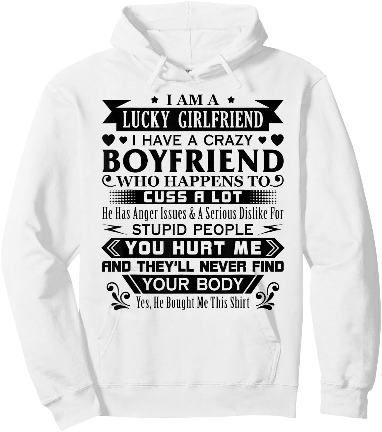 I Am A Lucky Girlfriend I Have A Crazy Boyfriend Girlfriend Hoodie - Hoodie | White